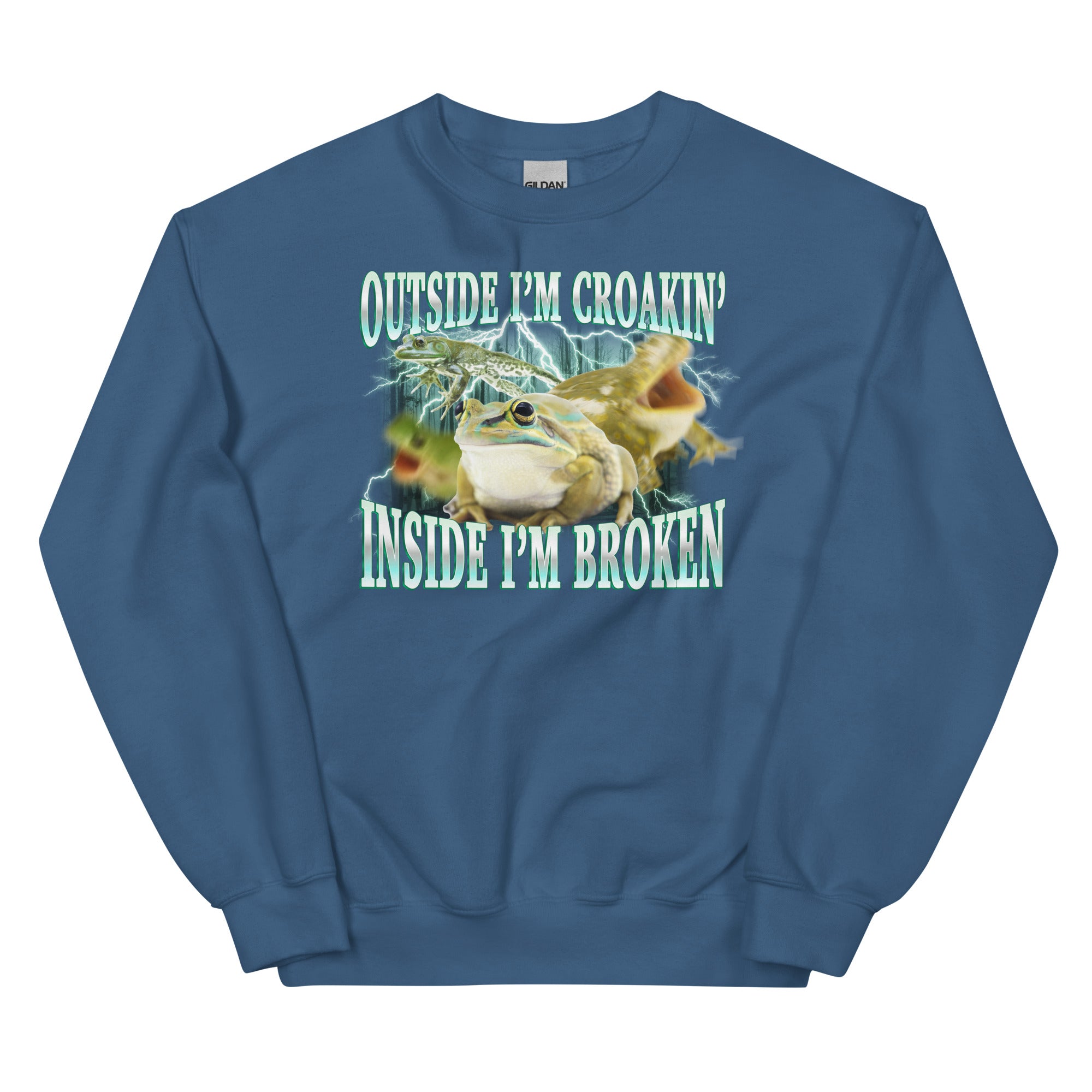 Outside I'm Croakin' (Shitpost Style) Unisex Sweatshirt