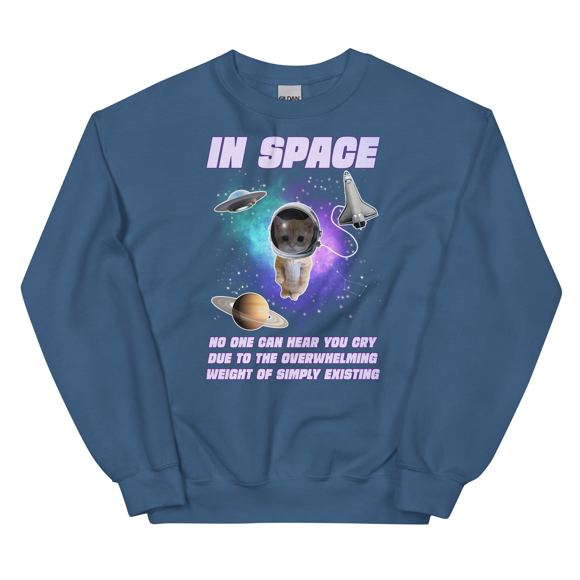 In Space No One Can Hear You Cry Unisex Sweatshirt