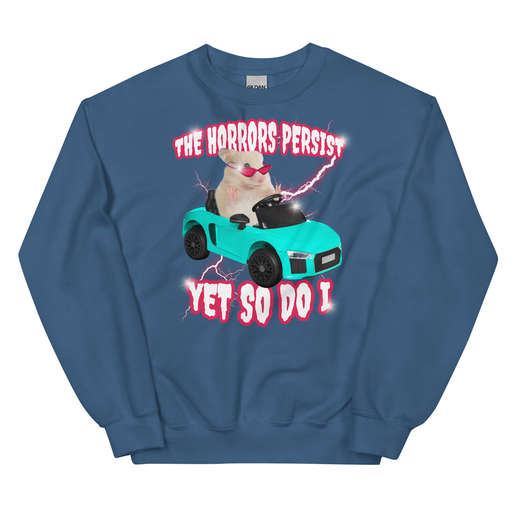 The Horrors Persist Yet So Do I Unisex Sweatshirt