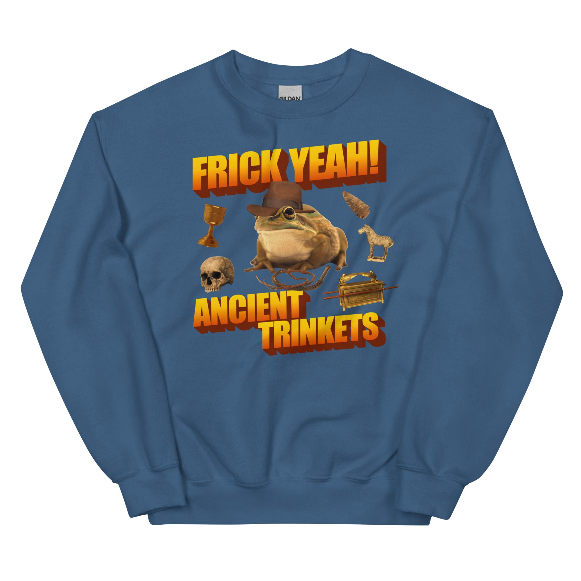 Frick Yeah Ancient Trinkets Unisex Sweatshirt