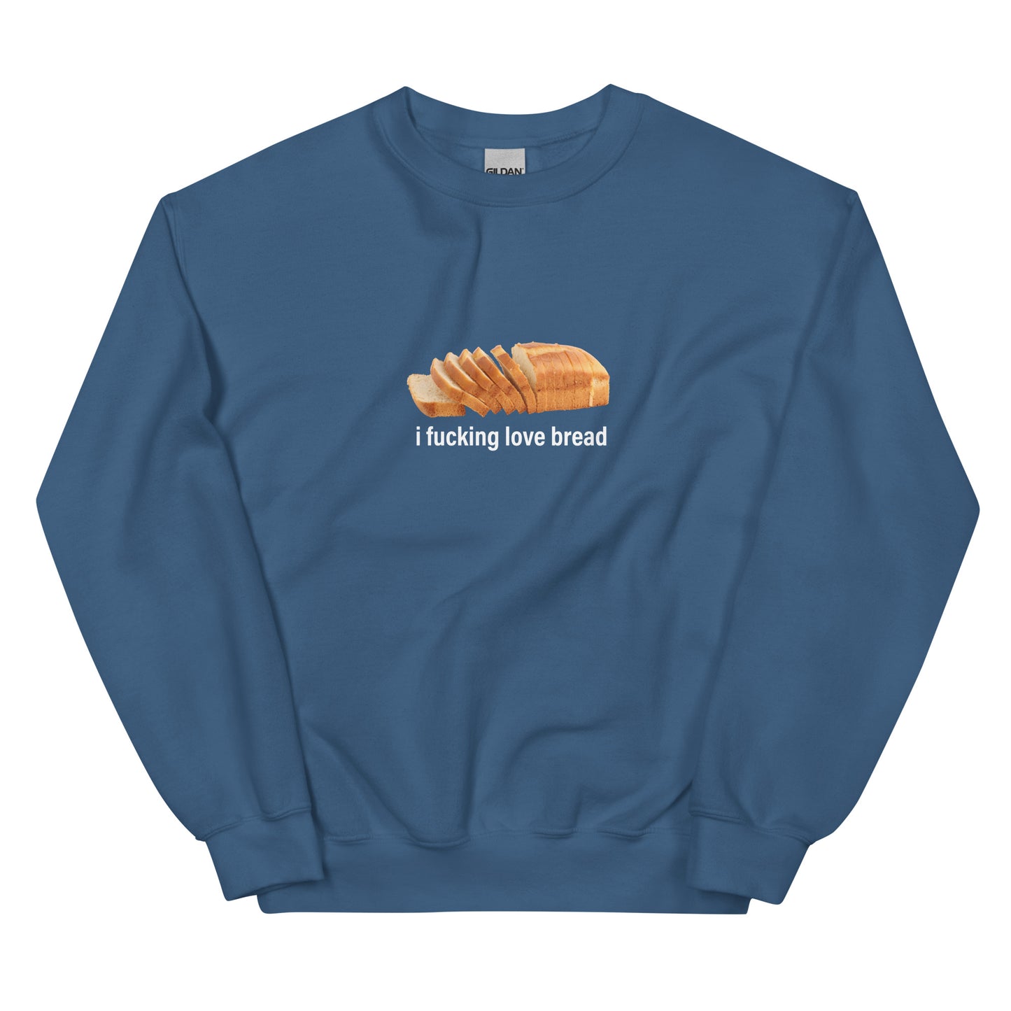 I Fucking Love Bread (Simple) Unisex Sweatshirt