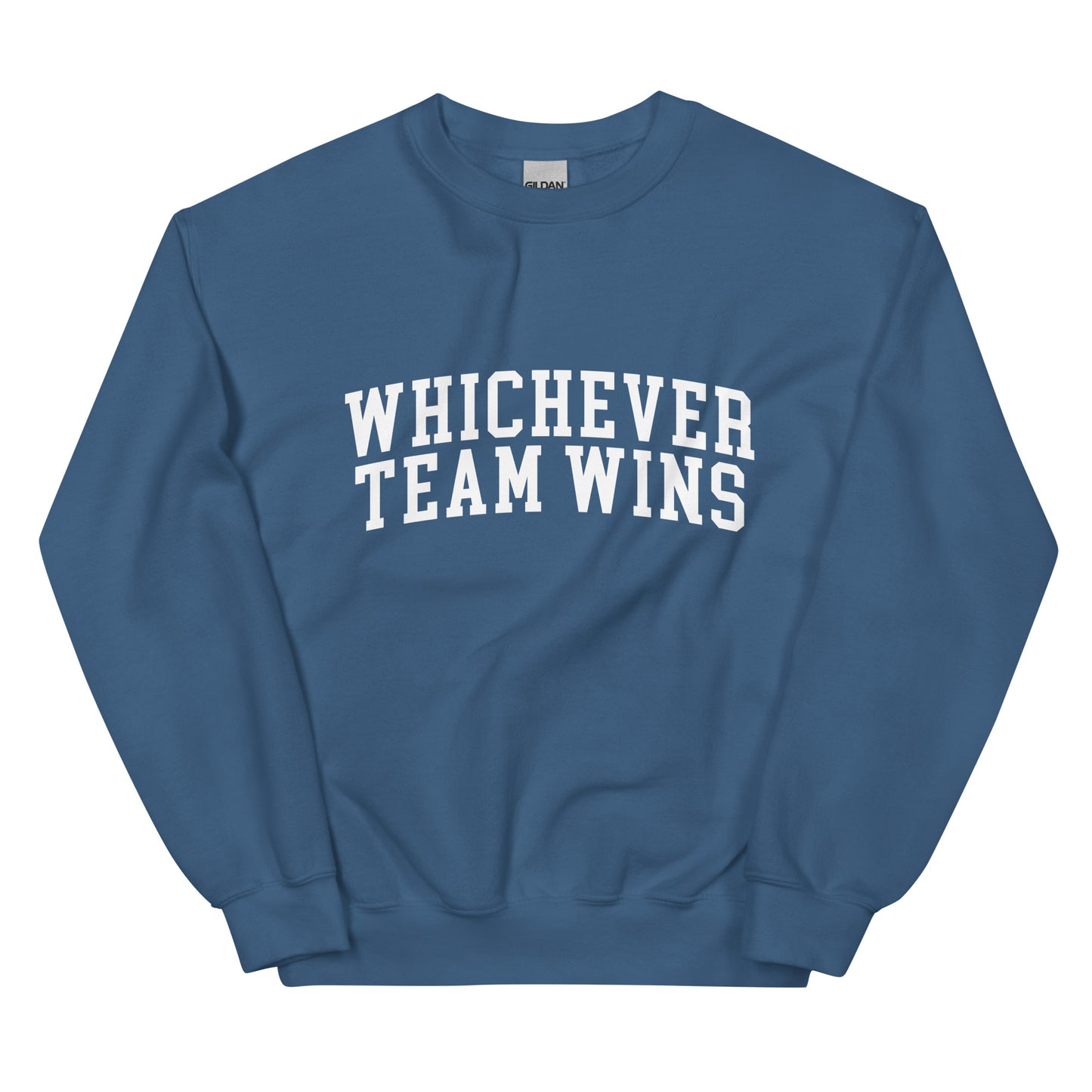 Whichever Team Wins Unisex Sweatshirt