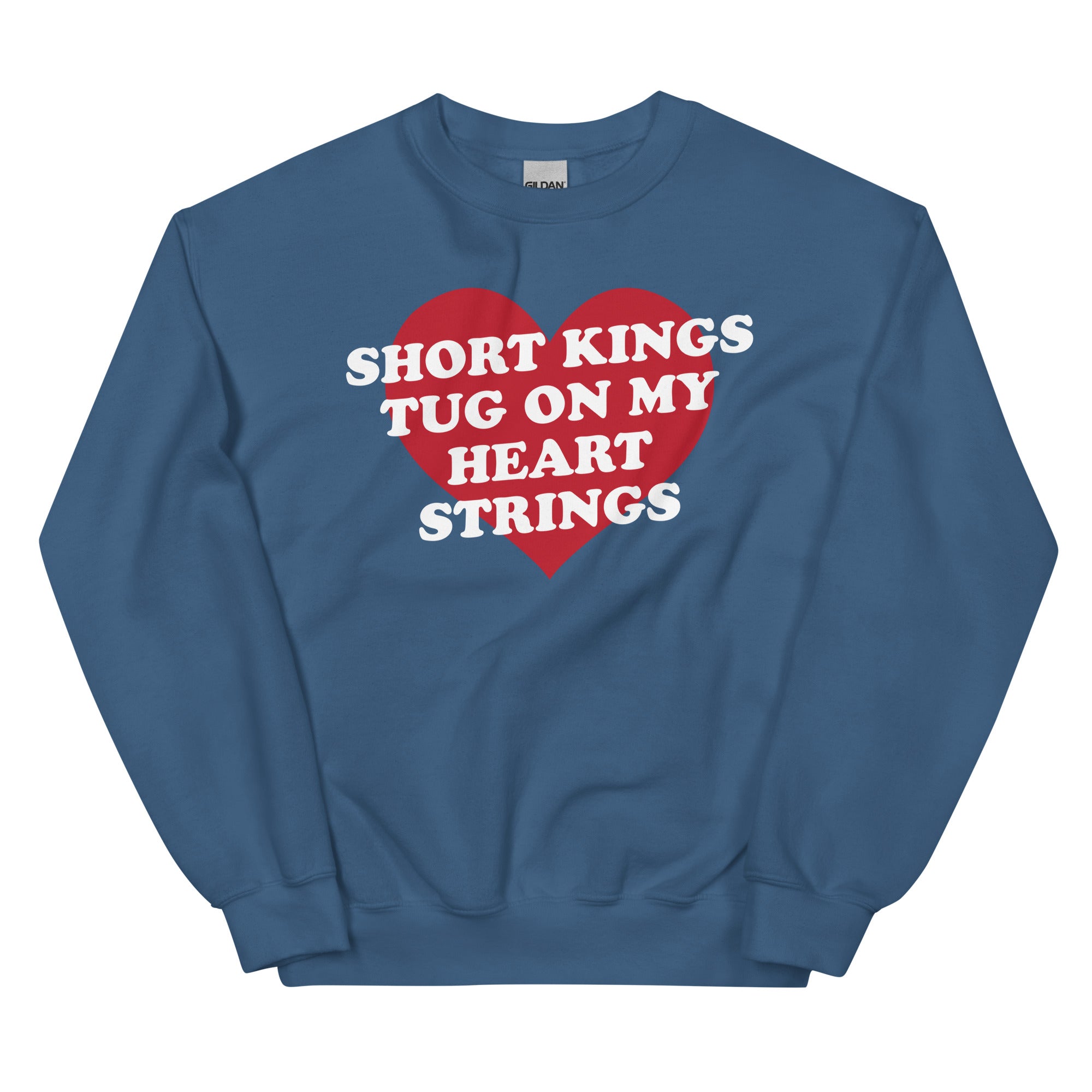 Short Kings Tug on My Heart Strings Unisex Sweatshirt