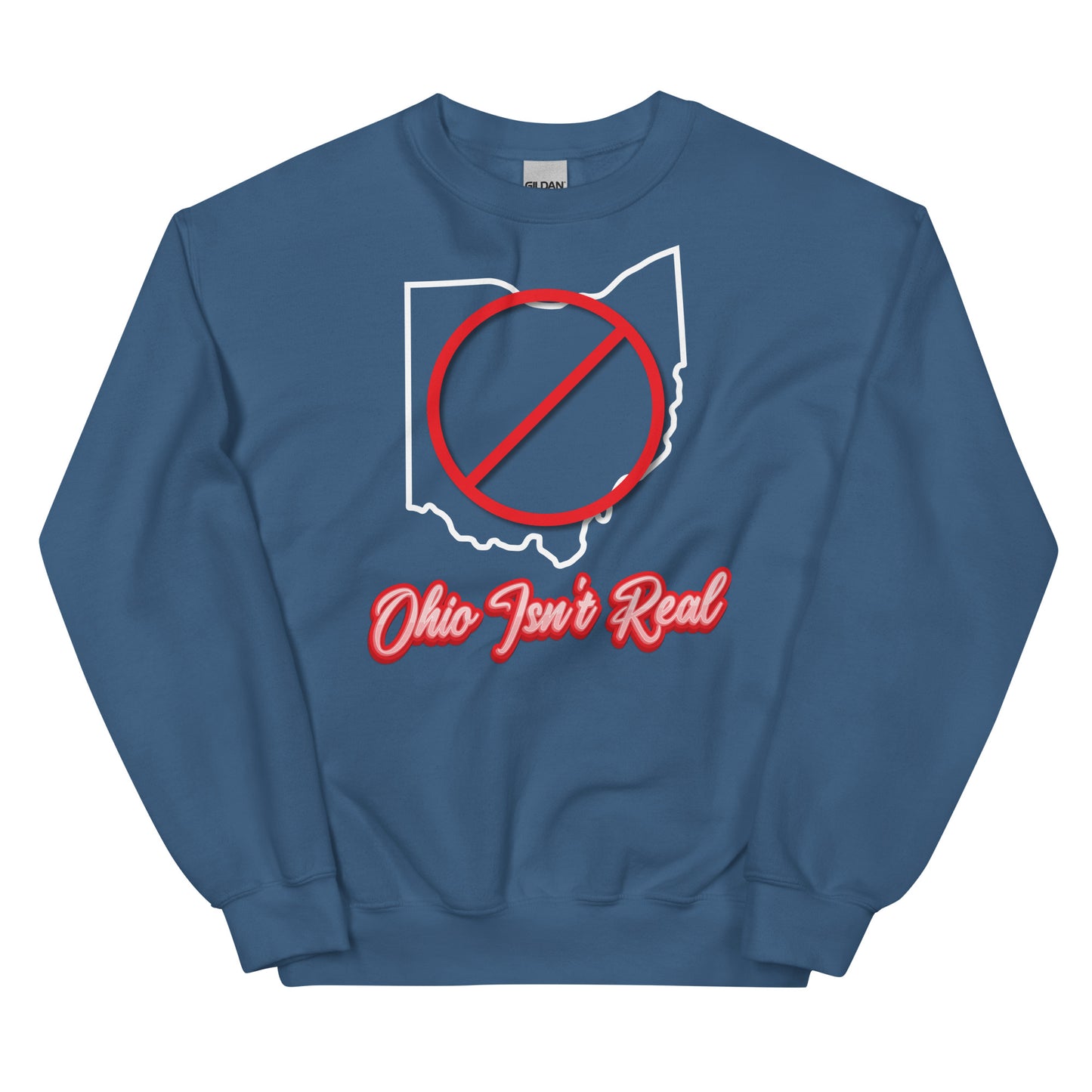 Ohio Isn't Real Unisex Sweatshirt