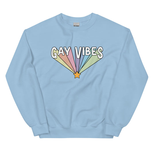 Gay Vibes Unisex Sweatshirt