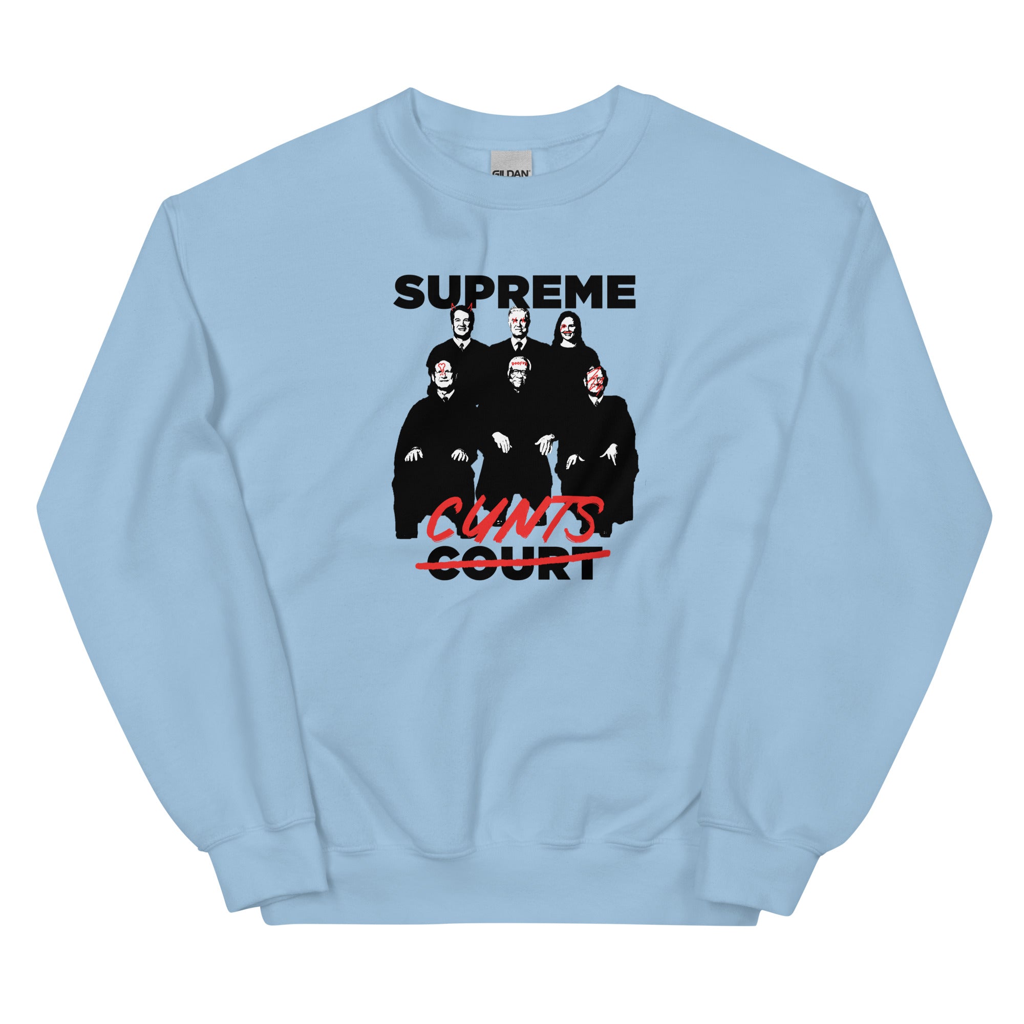 Supreme Cunts Unisex Sweatshirt