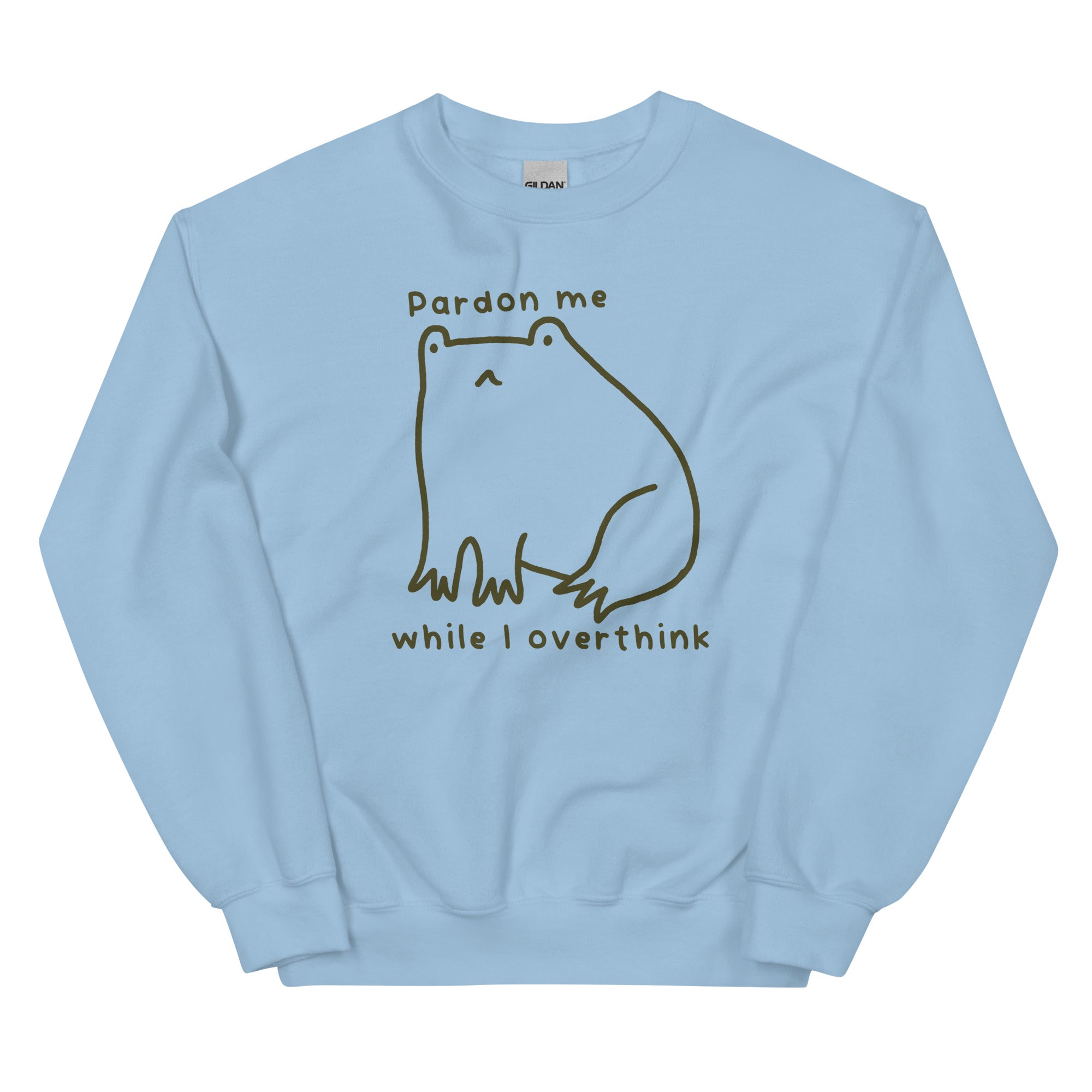 Pardon Me While I Overthink Unisex Sweatshirt