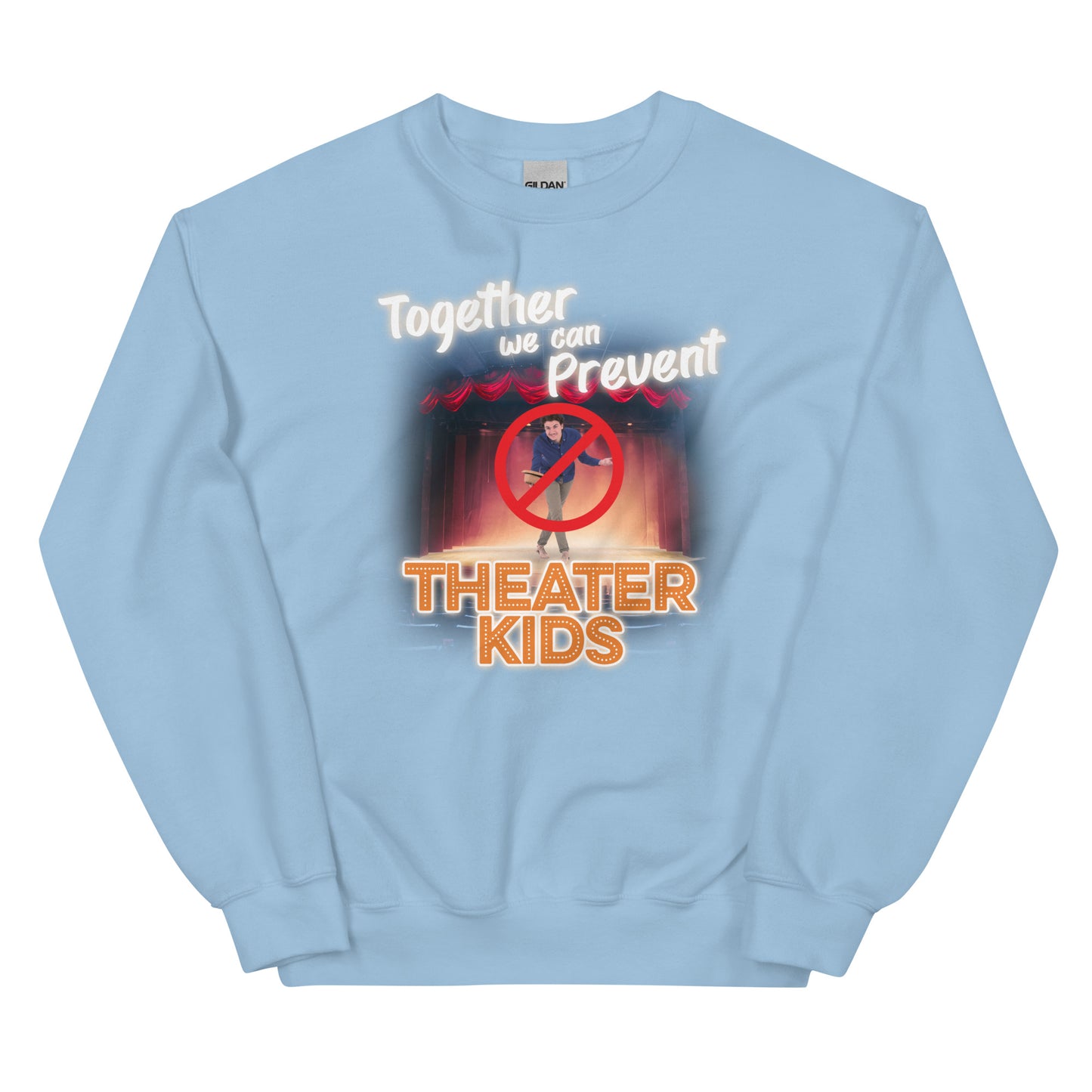 Together We Can Prevent Theater Kids Unisex Sweatshirt