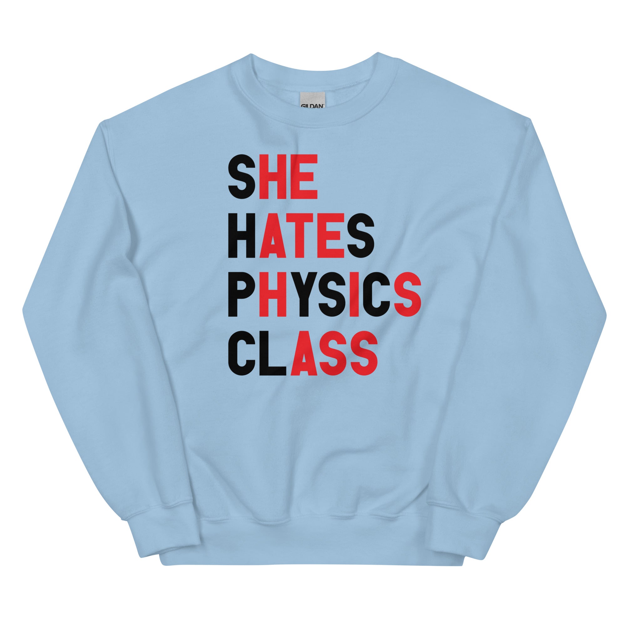 She Hates Physics Class Unisex Sweatshirt