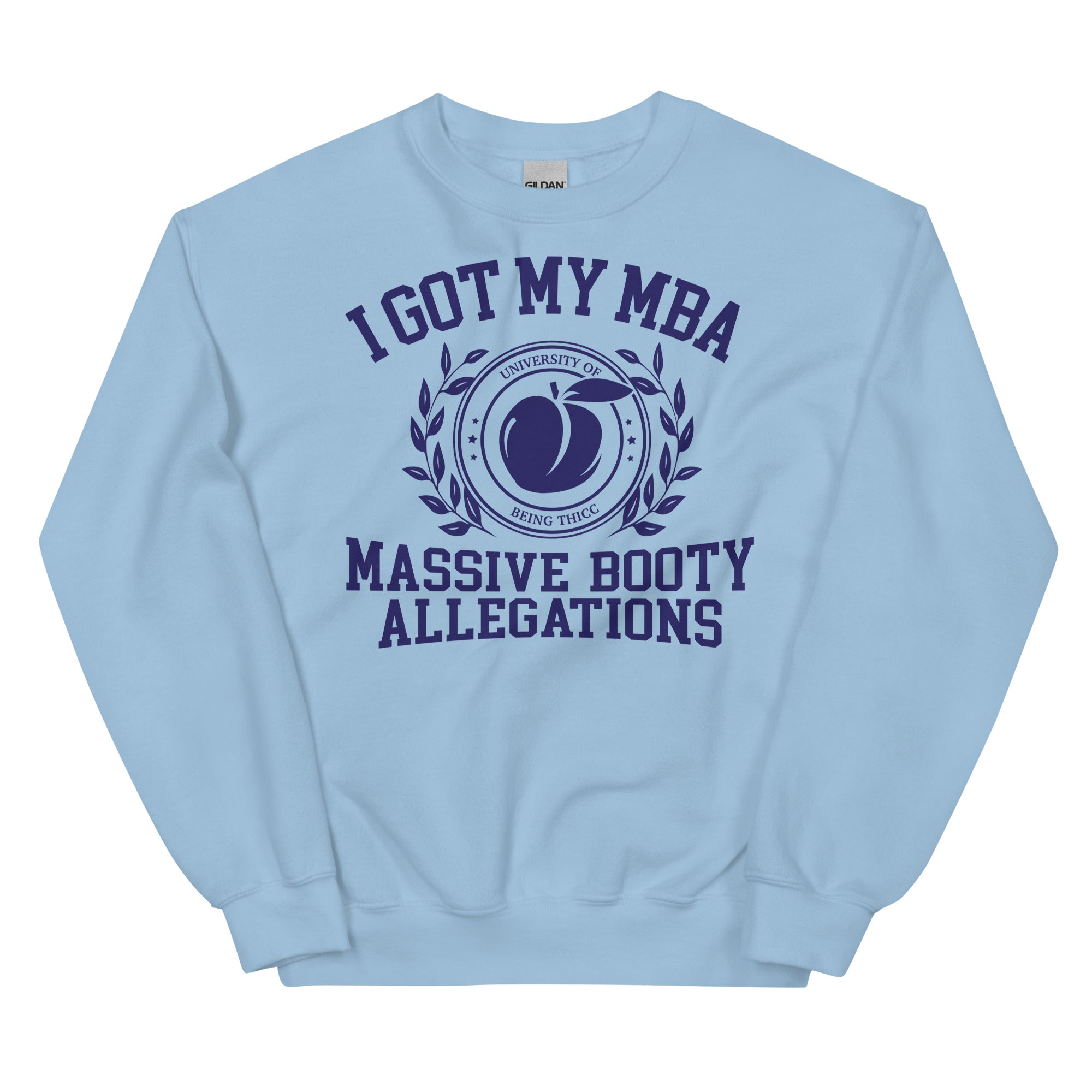 Massive Booty Allegations Unisex Sweatshirt