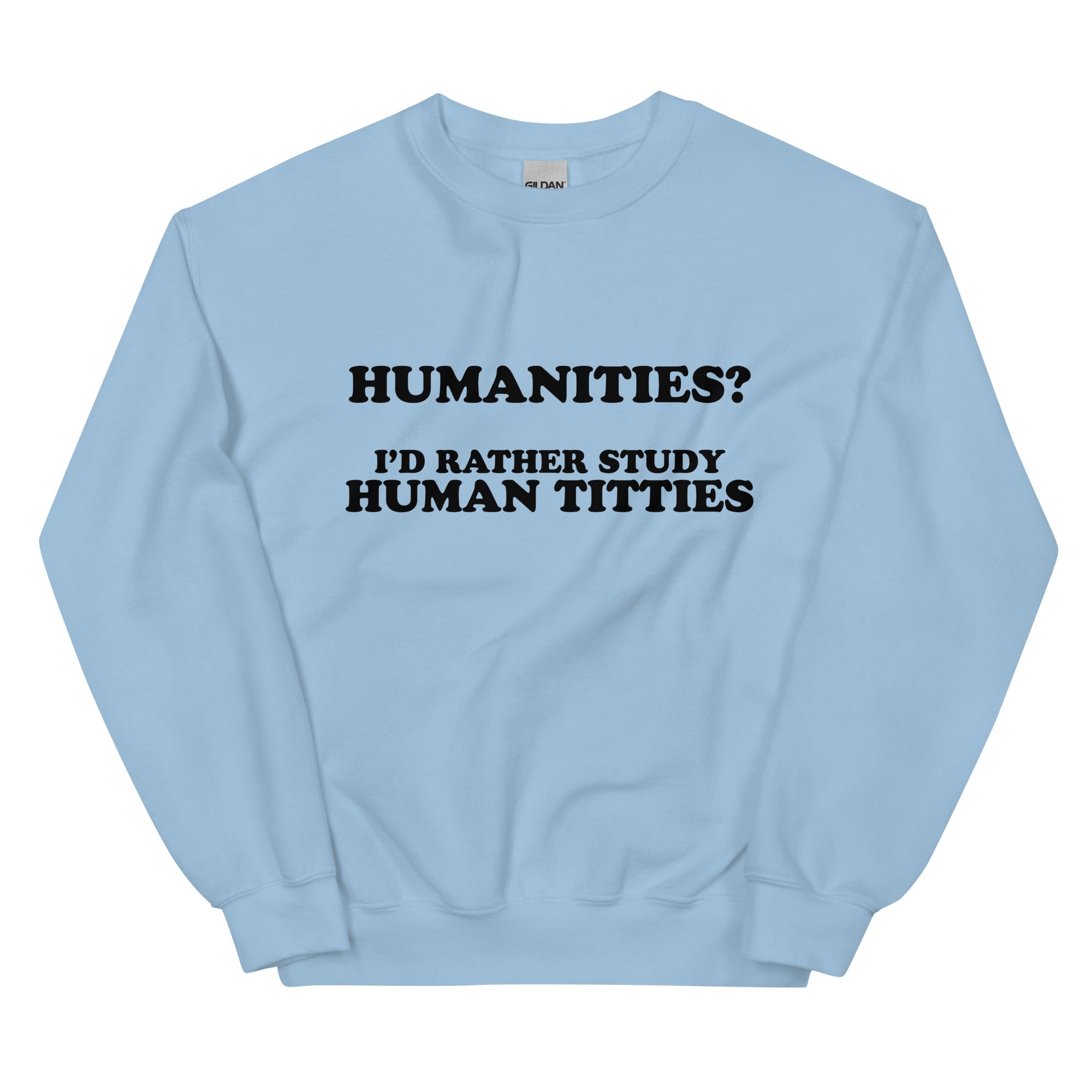 Humanities (Human Titties) Unisex Sweatshirt