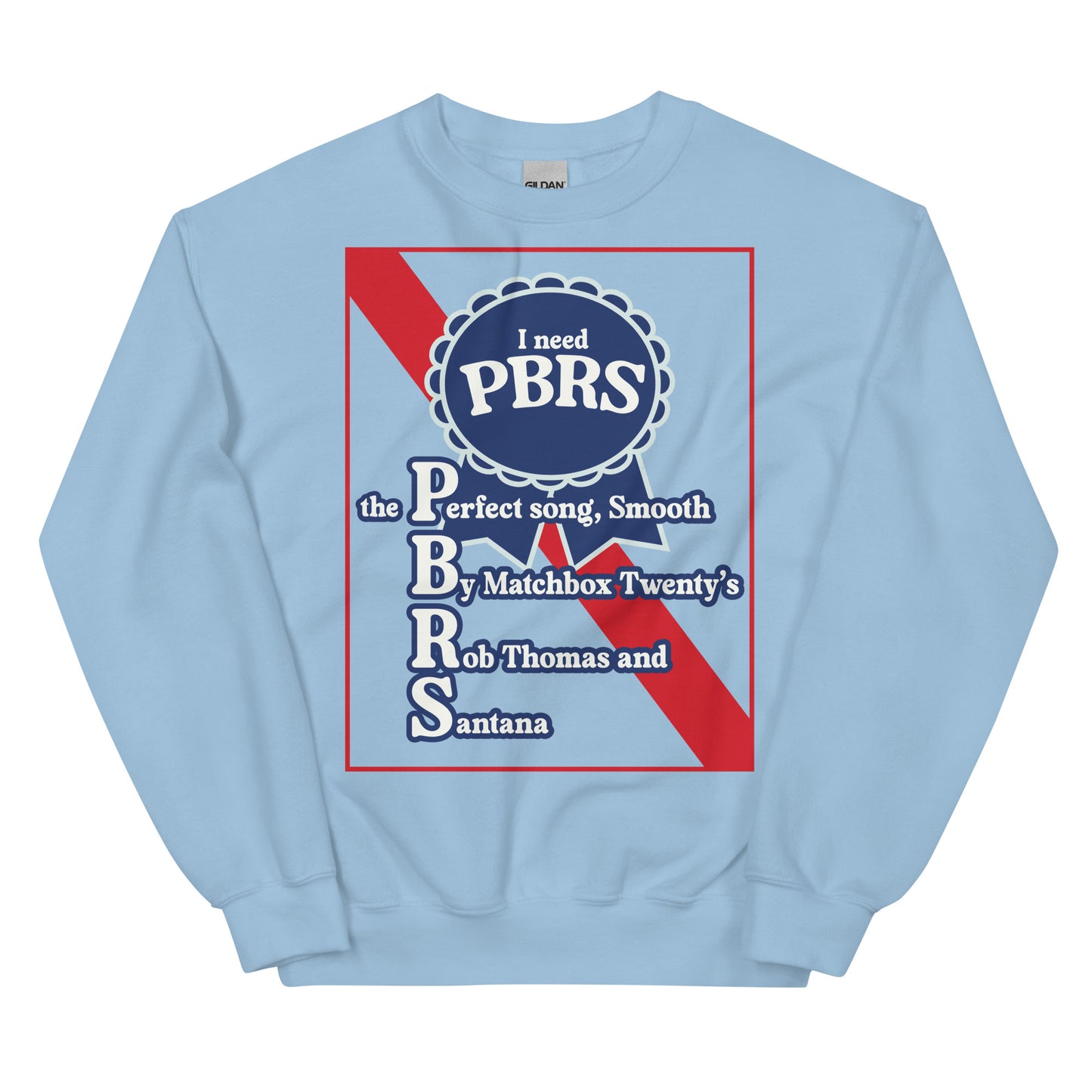 I Need PBRS (Smooth) Unisex Sweatshirt
