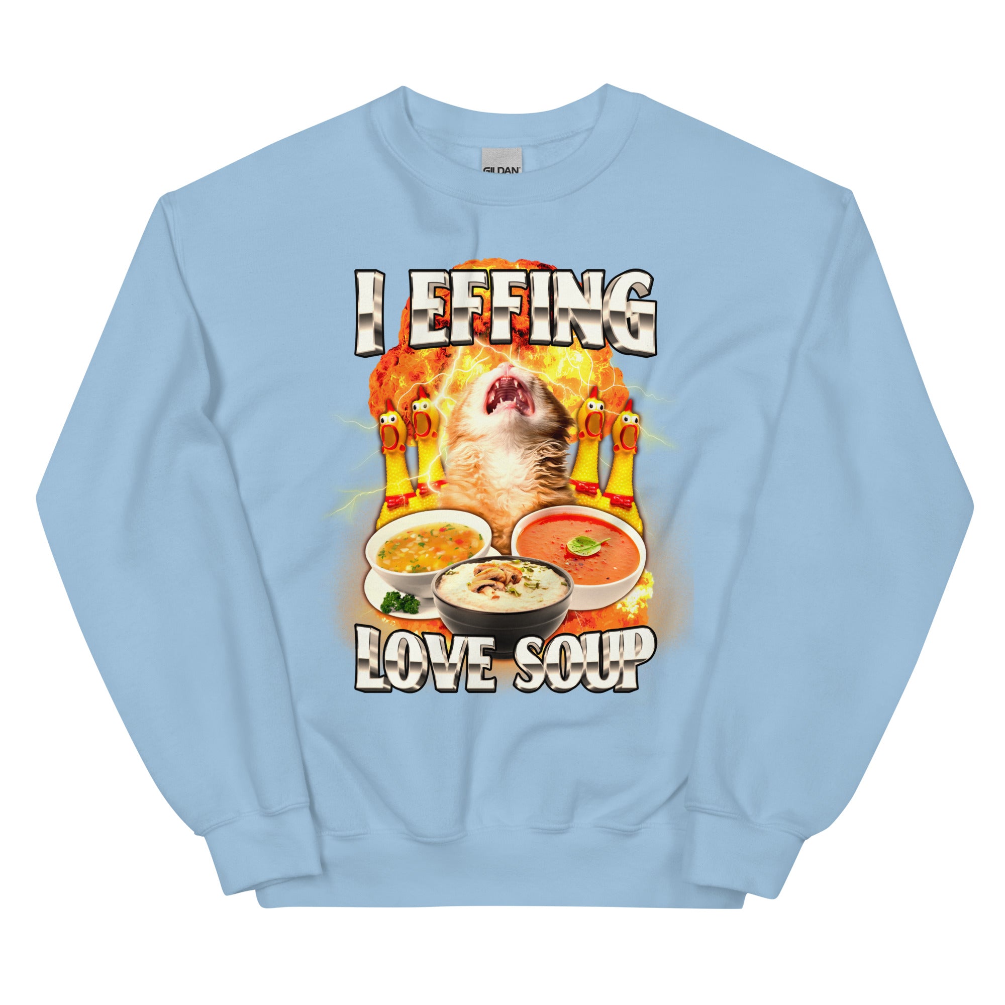 I Effing Love Soup (Clean) Unisex Sweatshirt