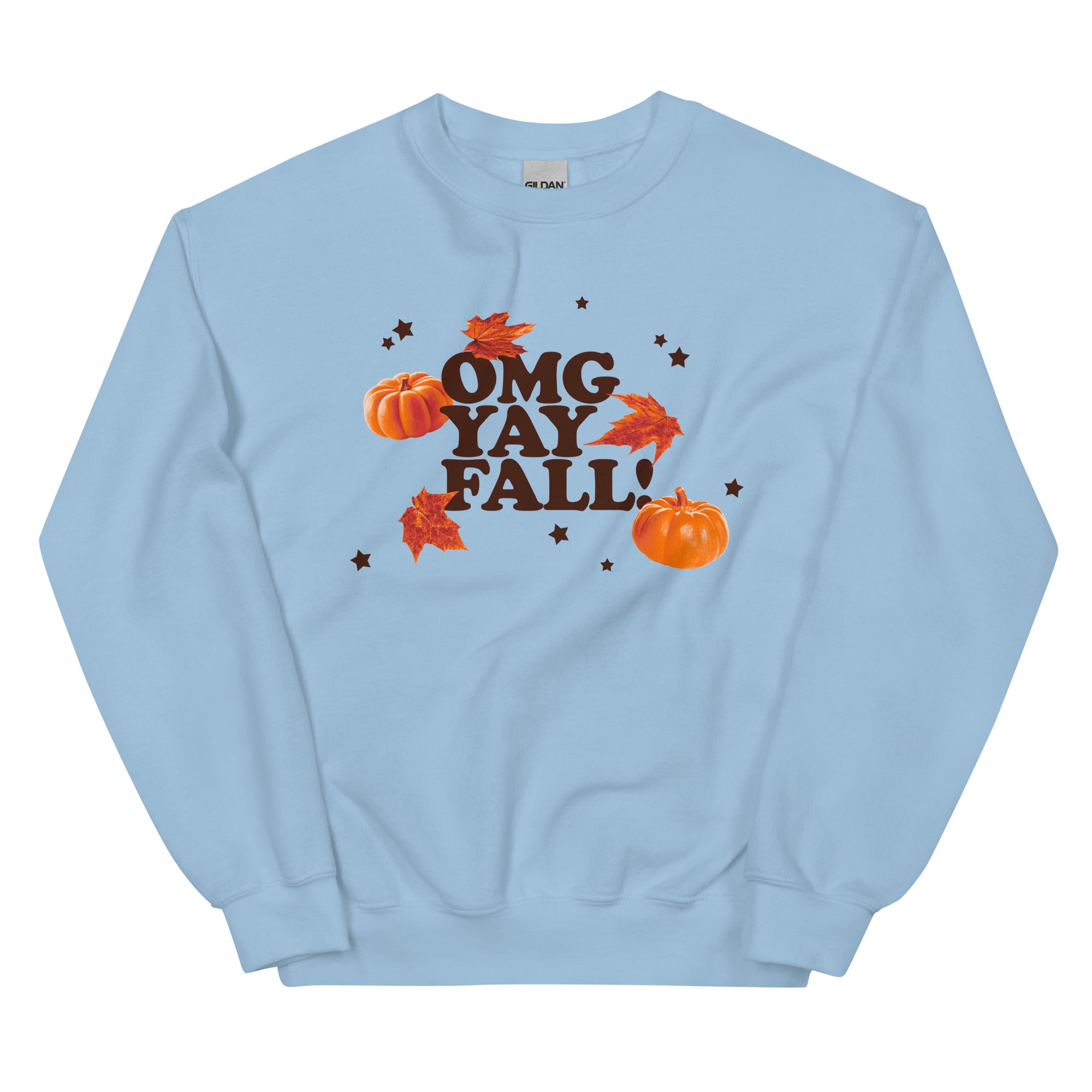 OMG YAY FALL Unisex Sweatshirt