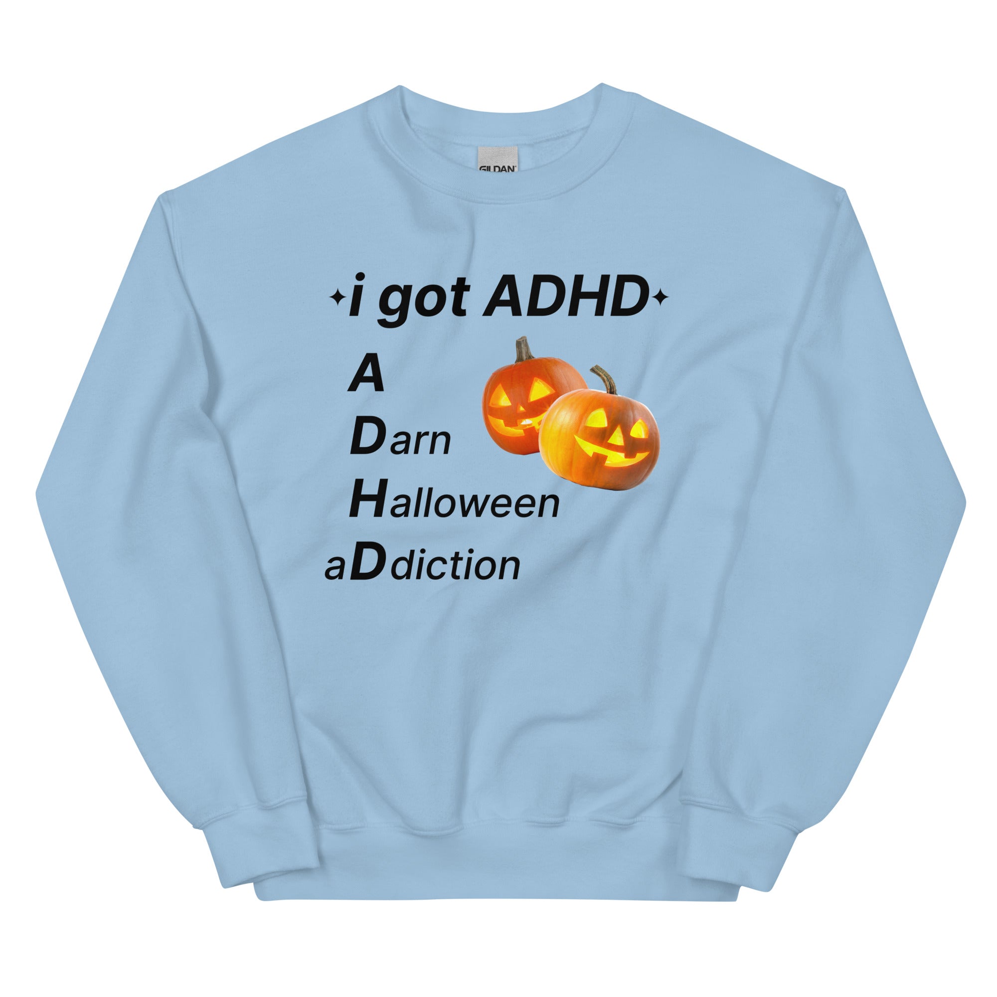 ADHD (A Darn Halloween aDdiction) Unisex Sweatshirt