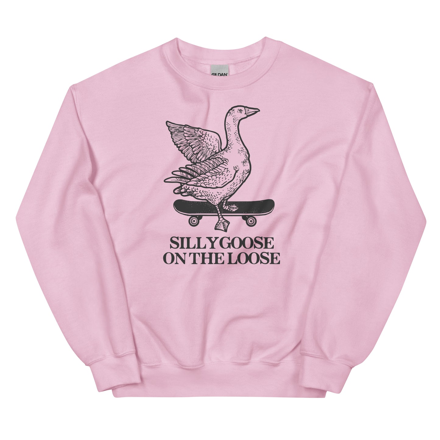 Silly Goose on the Loose Unisex Sweatshirt