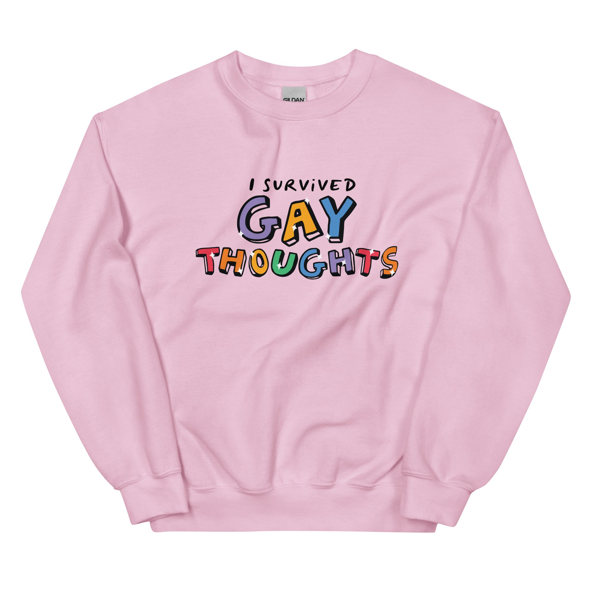 I Survived Gay Thoughts Unisex Sweatshirt