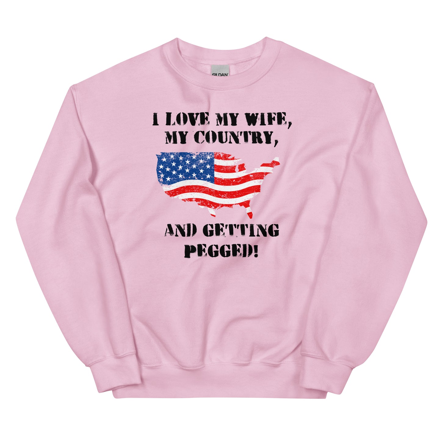 I Love My Country Unisex Sweatshirt