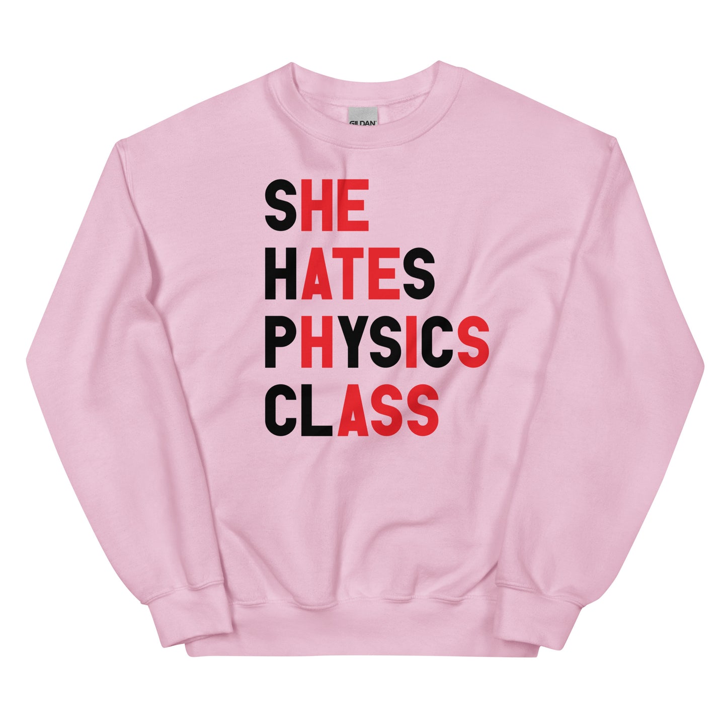 She Hates Physics Class Unisex Sweatshirt