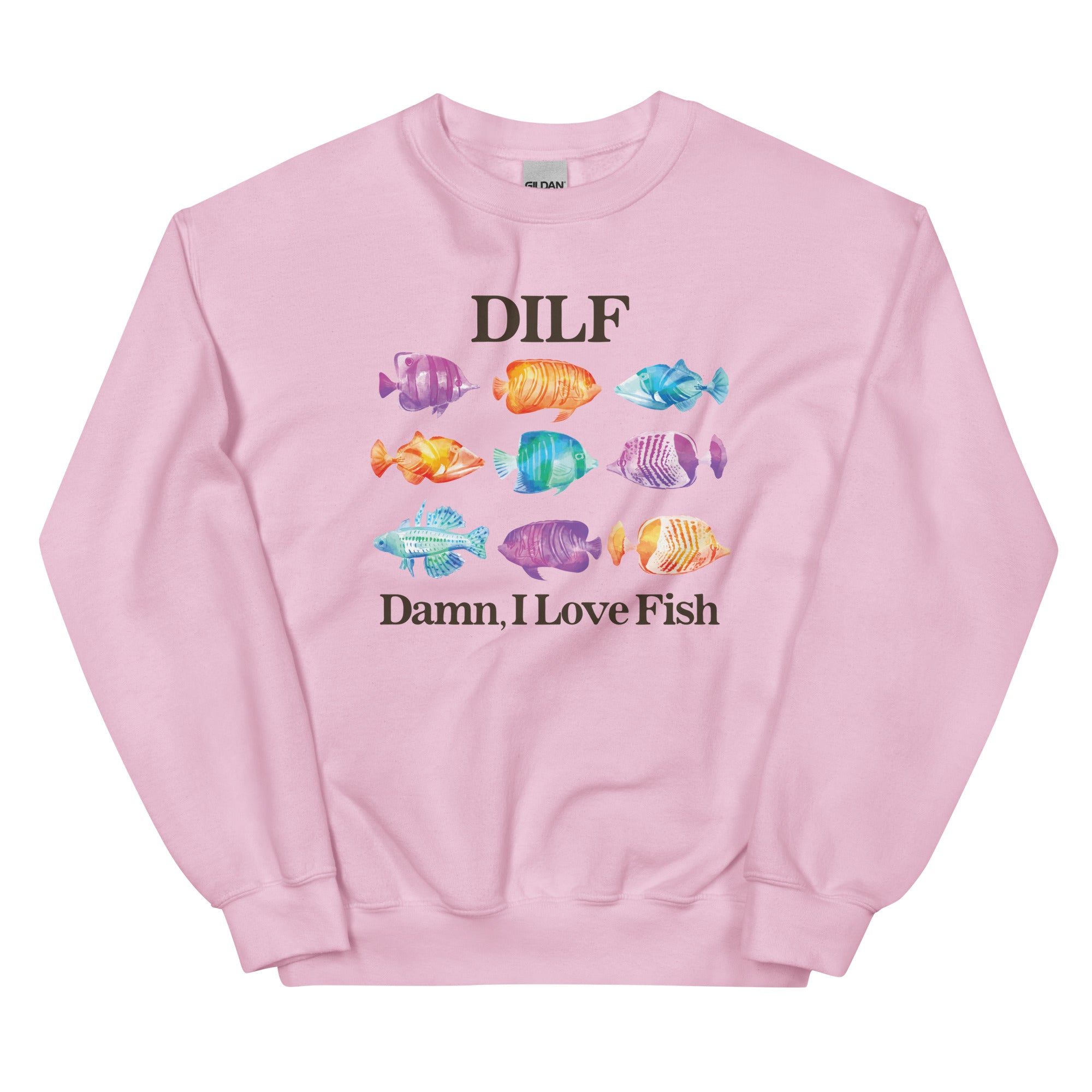 DILF Damn I Love Fish Unisex Sweatshirt