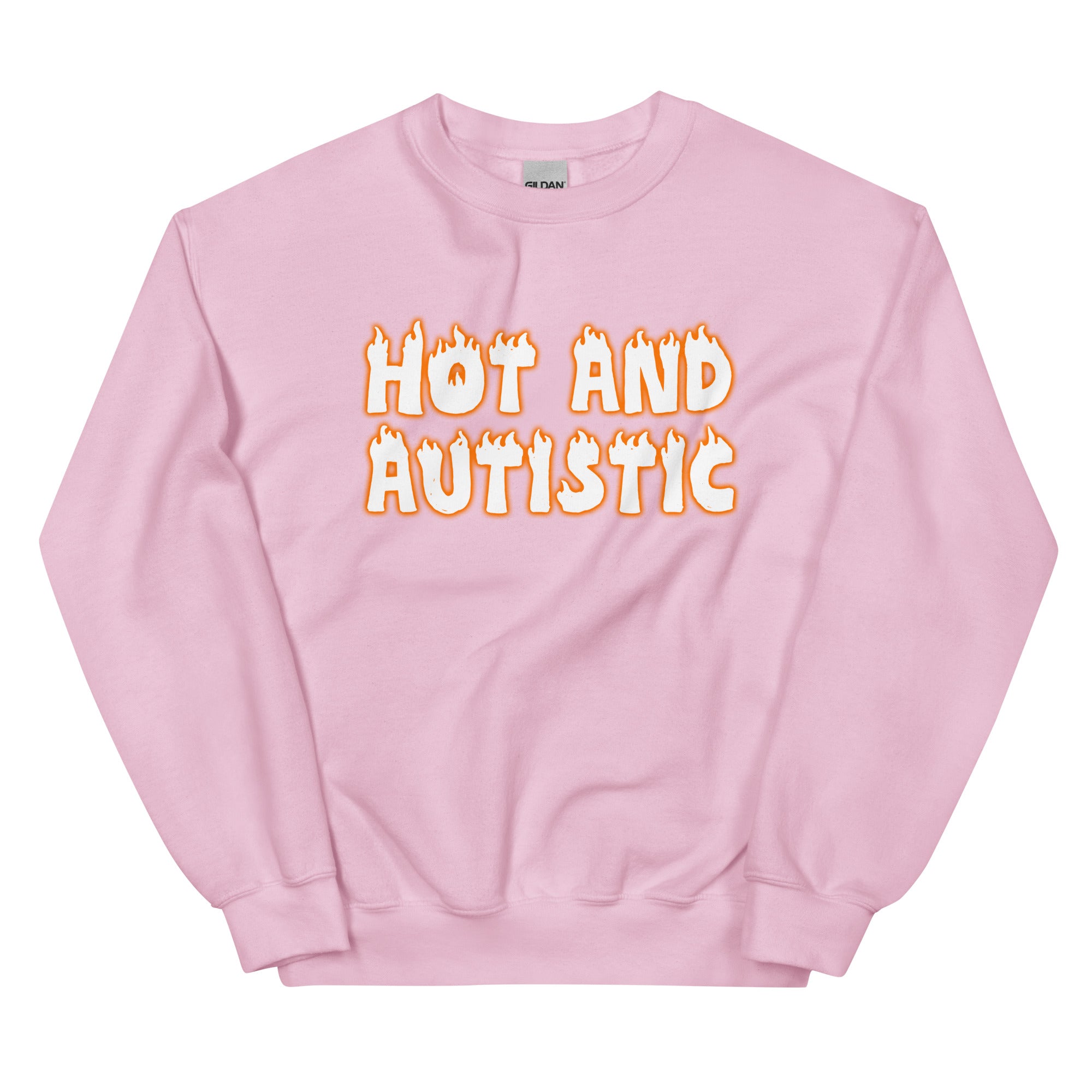 Hot and Autistic Unisex Sweatshirt