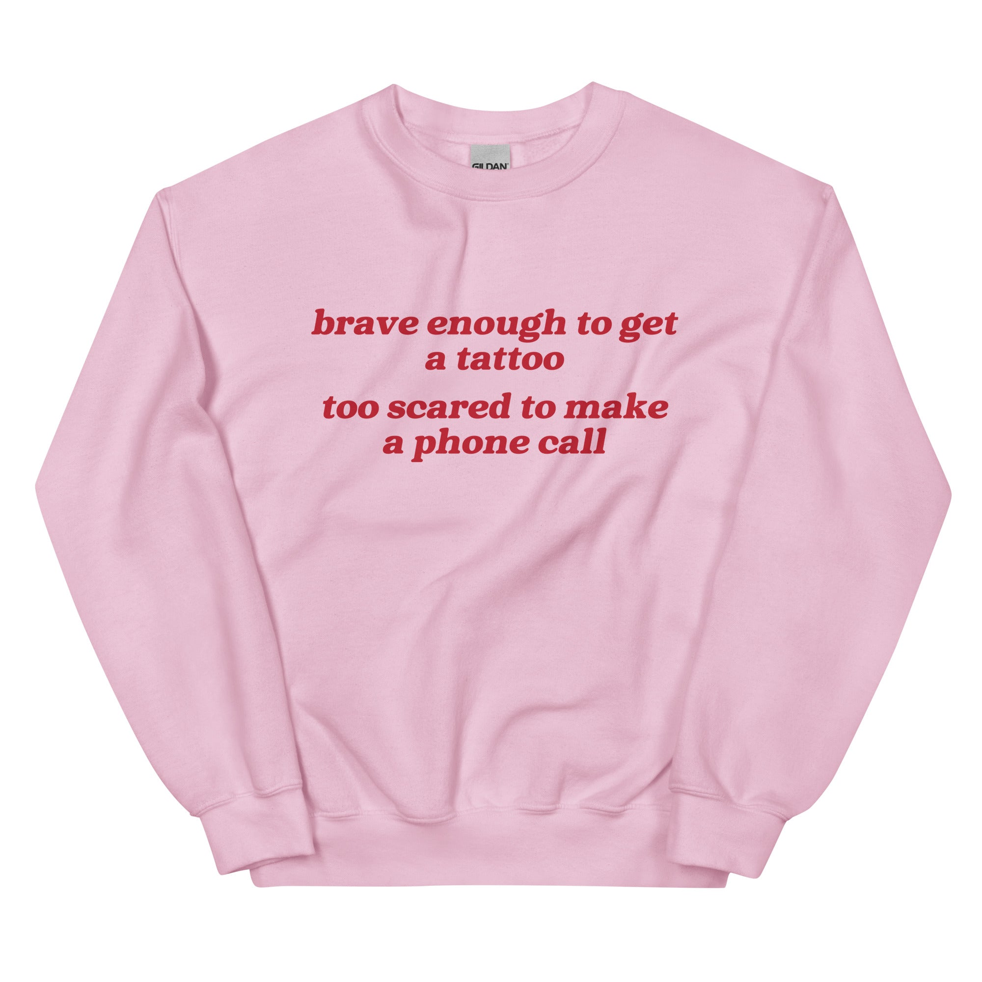 Brave Enough to Get a Tattoo Unisex Sweatshirt