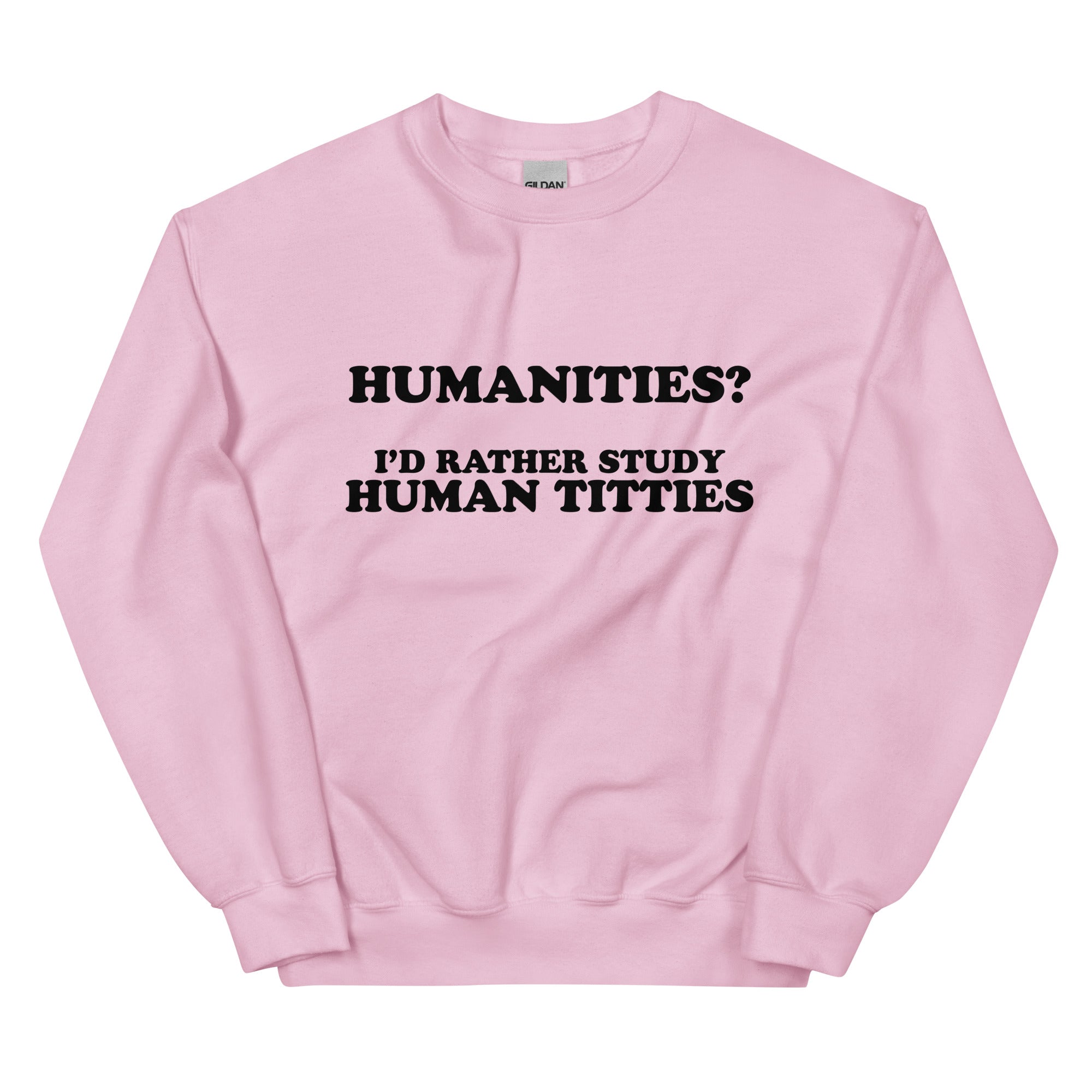 Humanities (Human Titties) Unisex Sweatshirt