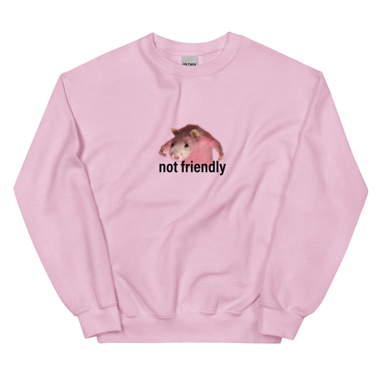 Not Friendly Unisex Sweatshirt