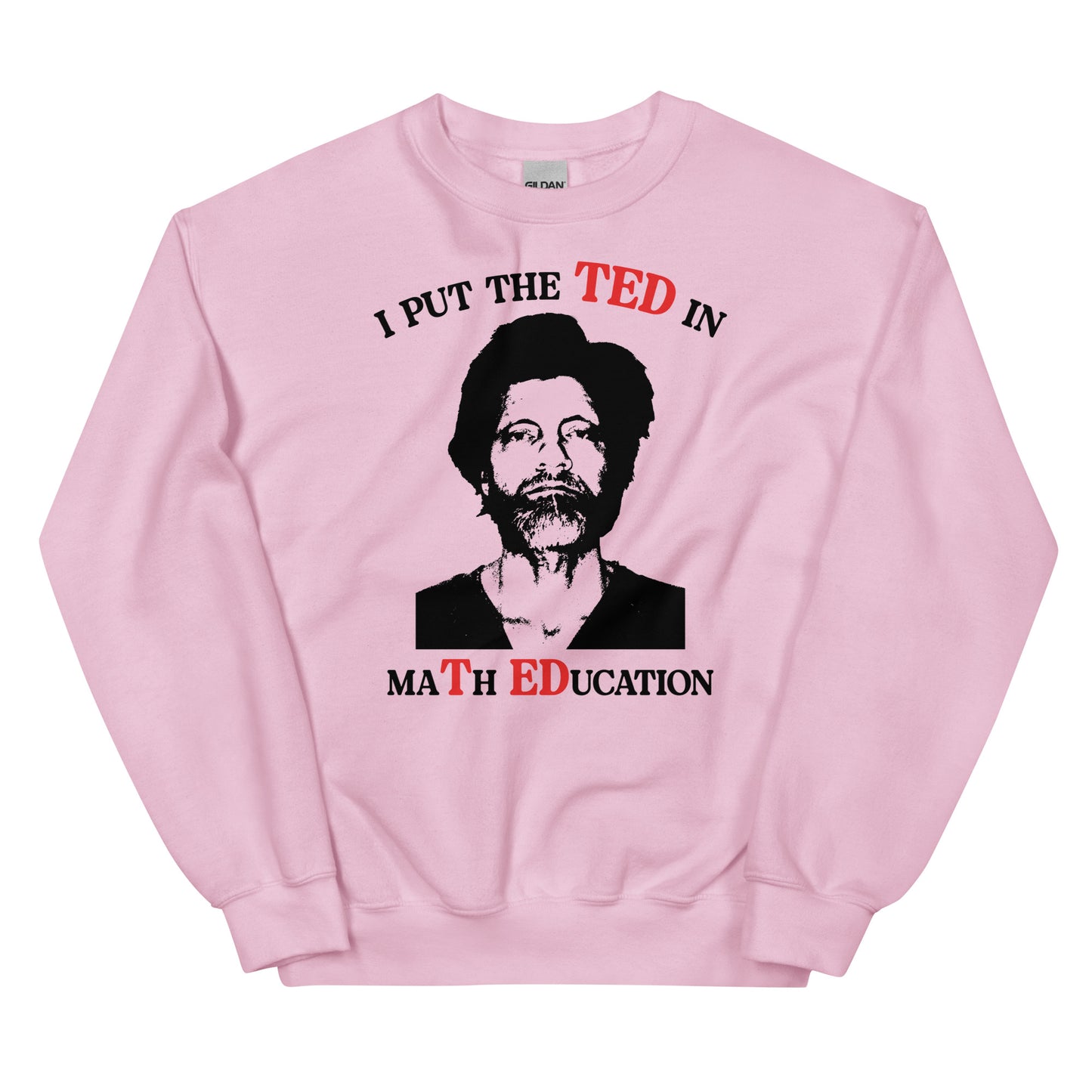 TED in maTh EDucation Unisex Sweatshirt