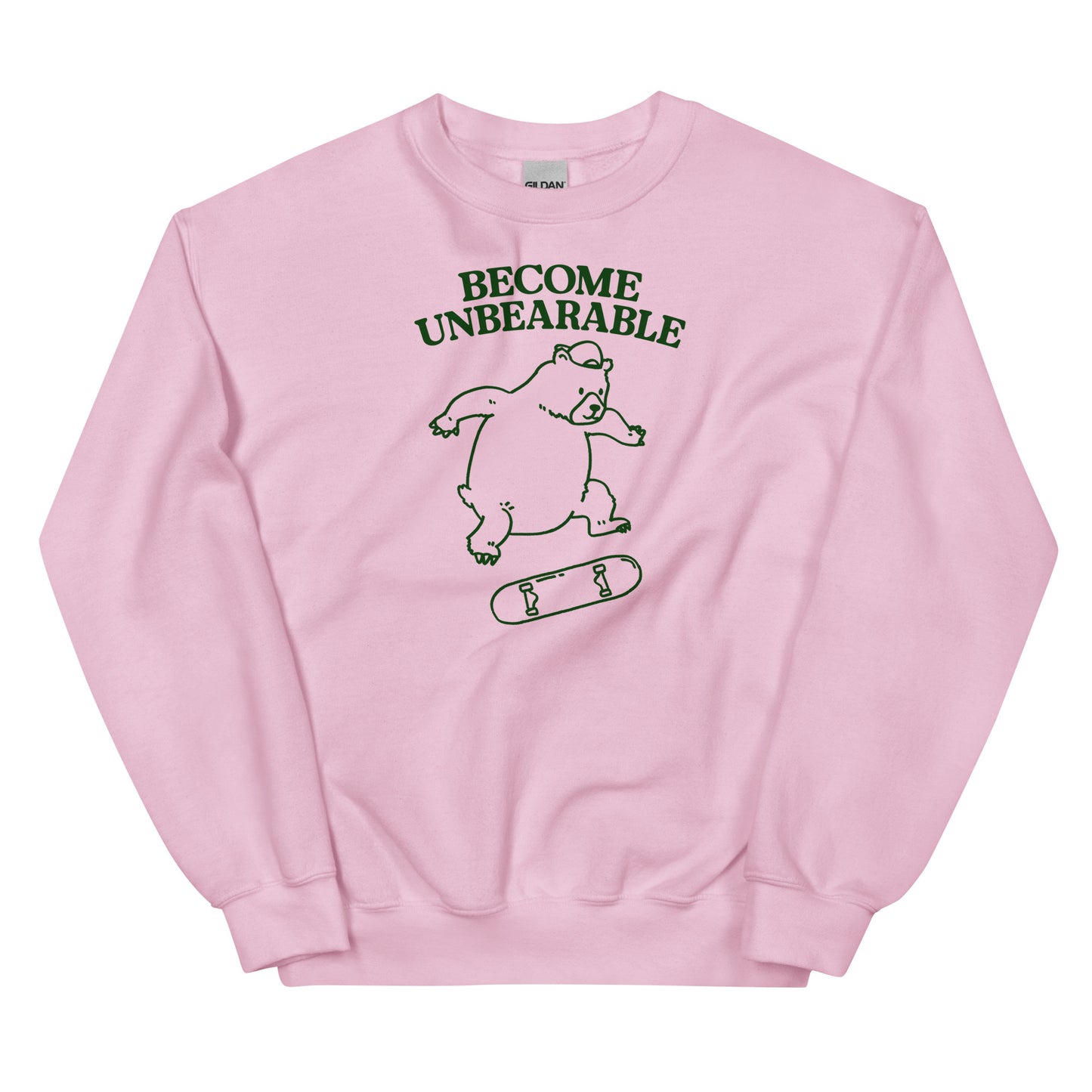 Become Unbearable Unisex Sweatshirt