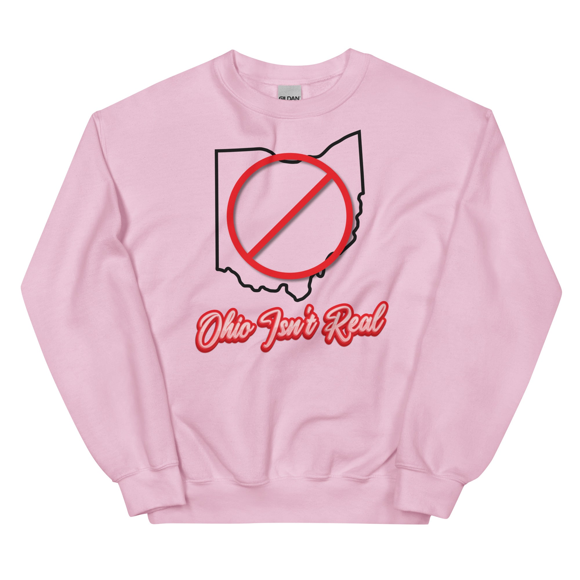 Ohio Isn't Real Unisex Sweatshirt