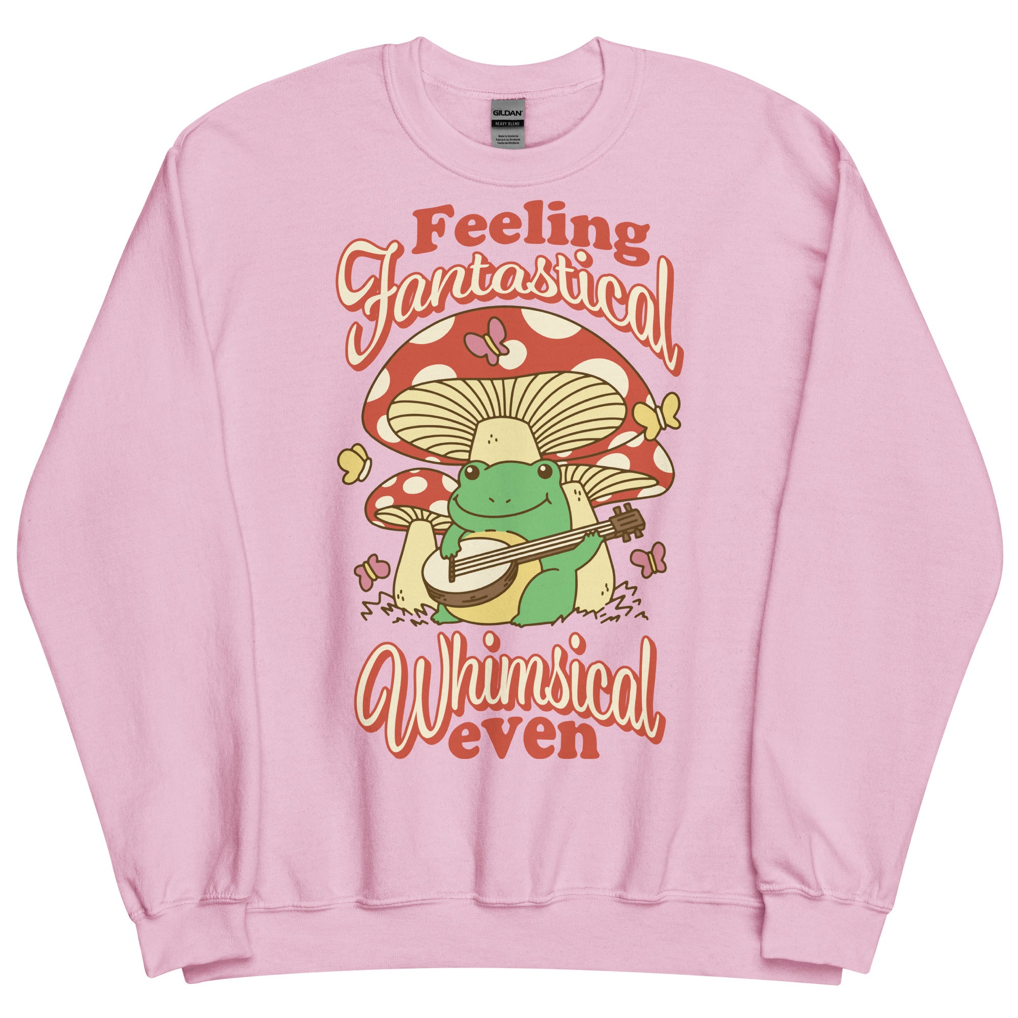 Feeling Fantastical Whimsical Even Unisex Sweatshirt