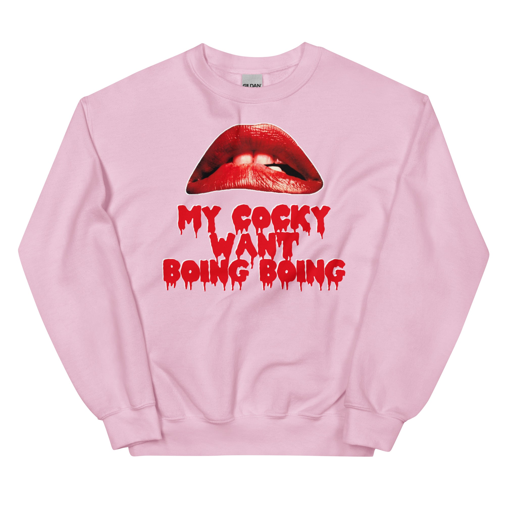 My Cocky Want Boing Boing Unisex Sweatshirt