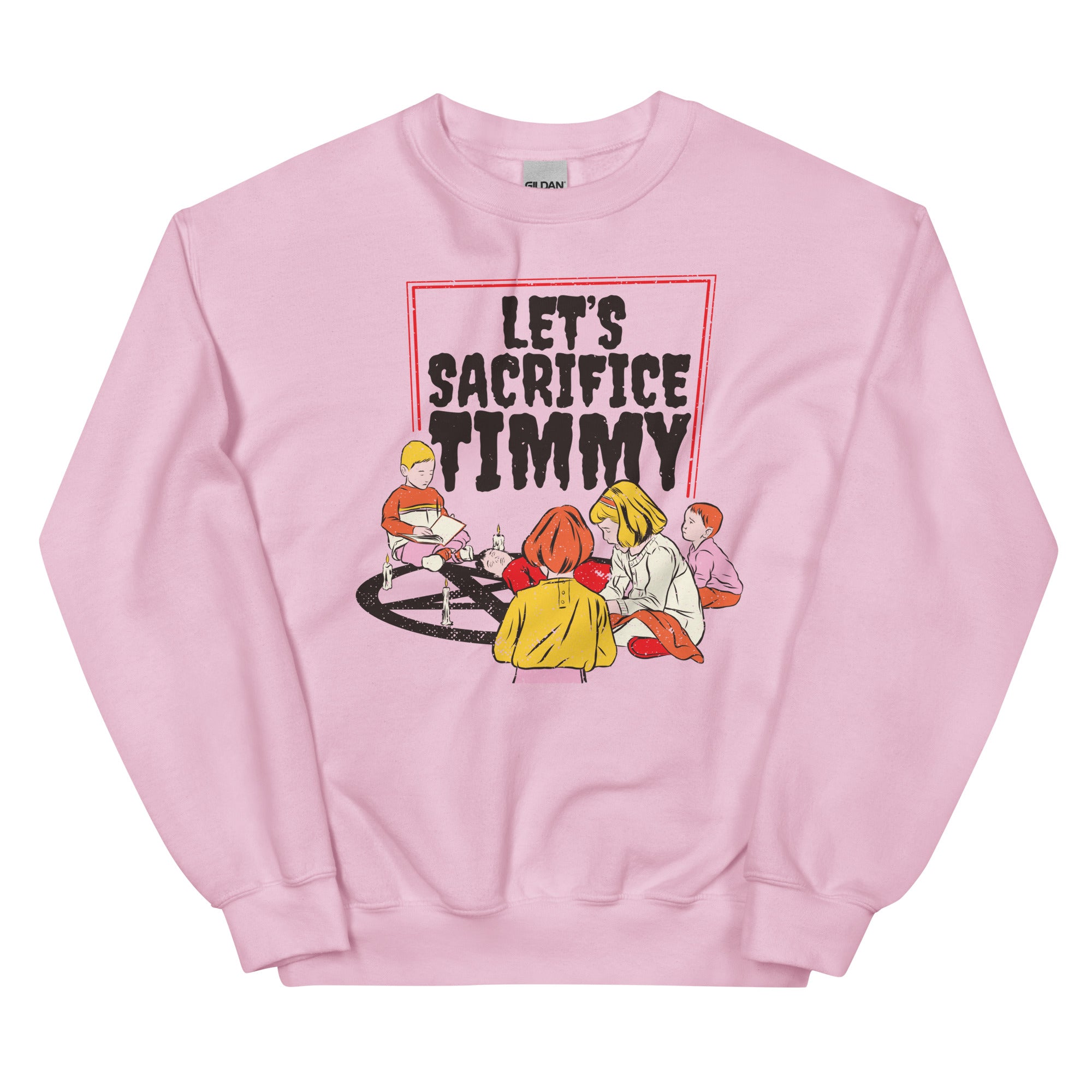 Let's Sacrifice Timmy Unisex Sweatshirt