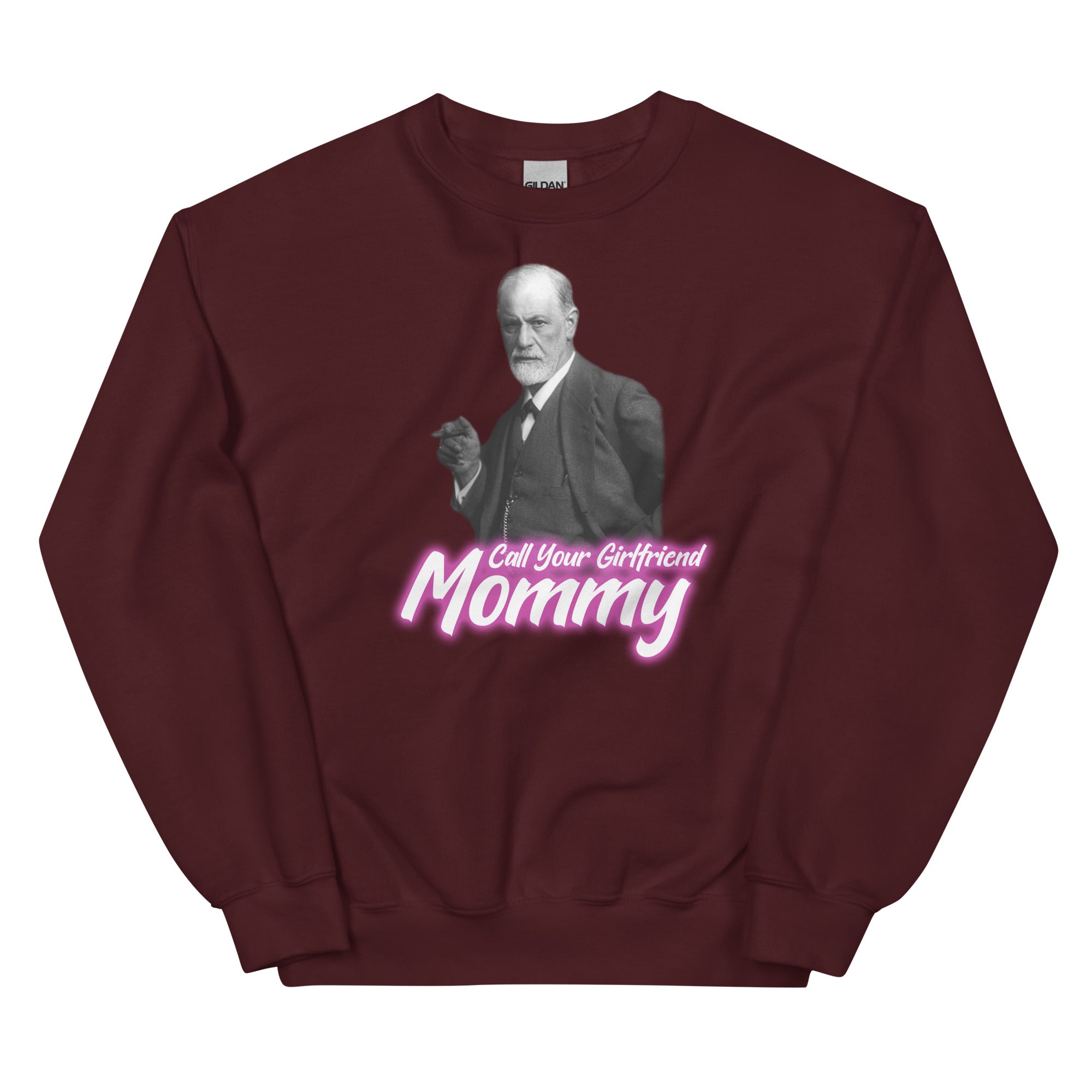 Call Your Girlfriend Mommy Unisex Sweatshirt