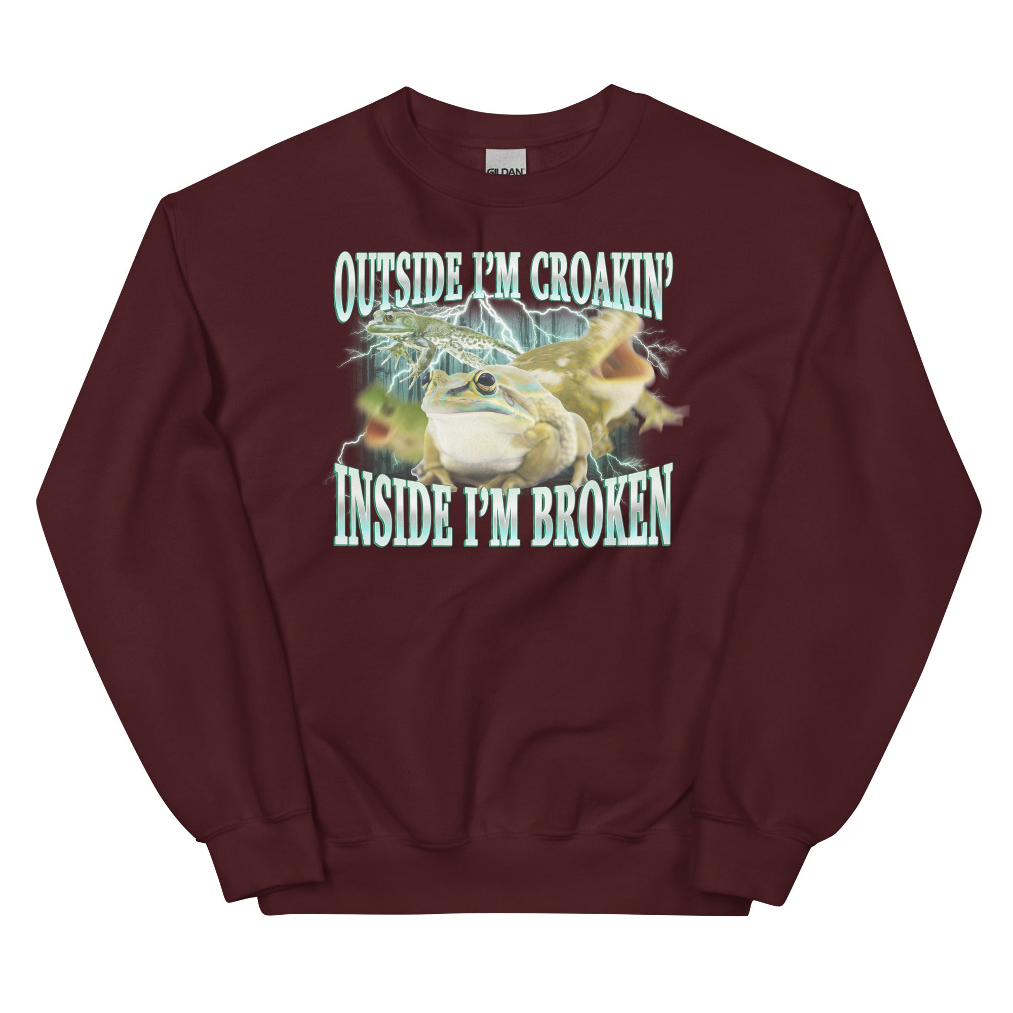 Outside I'm Croakin' (Shitpost Style) Unisex Sweatshirt