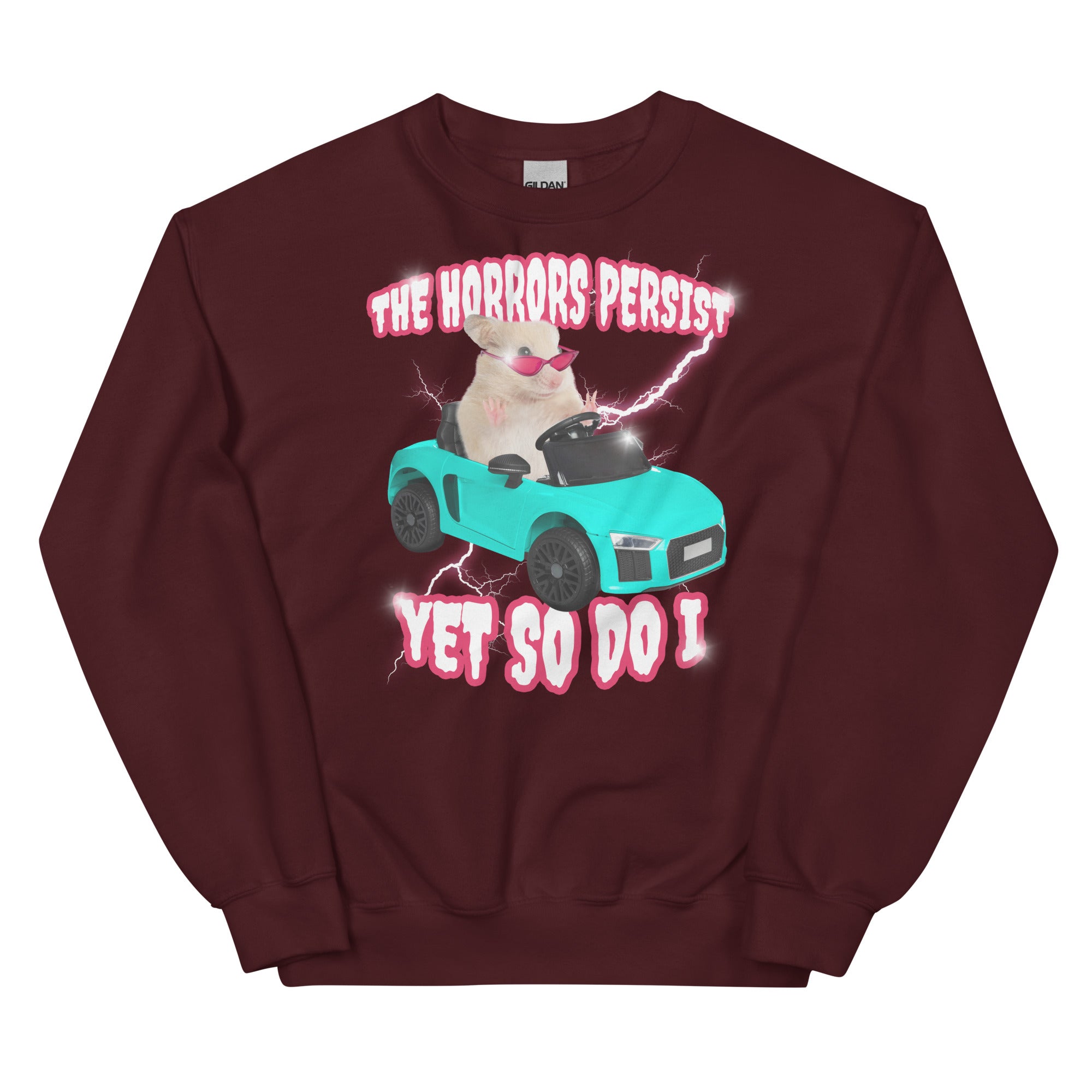 The Horrors Persist Yet So Do I Unisex Sweatshirt