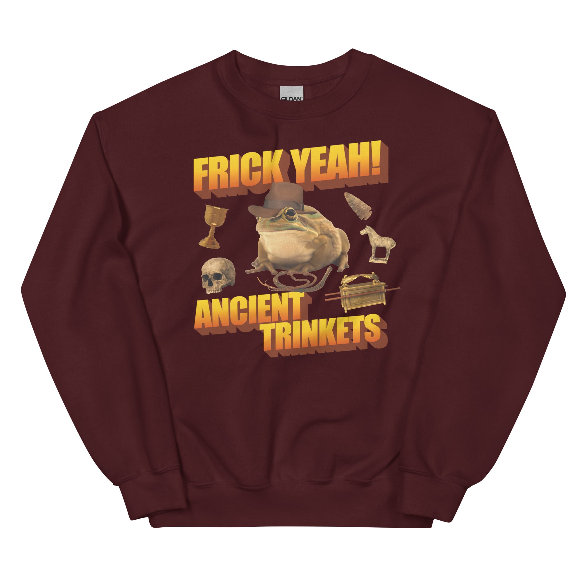 Frick Yeah Ancient Trinkets Unisex Sweatshirt