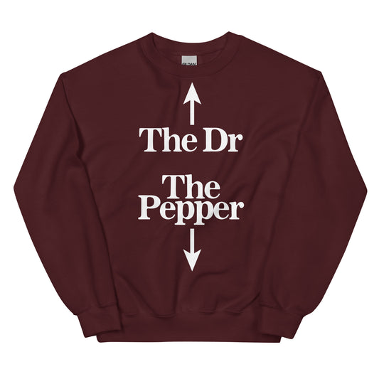 The Dr The Pepper Unisex Sweatshirt