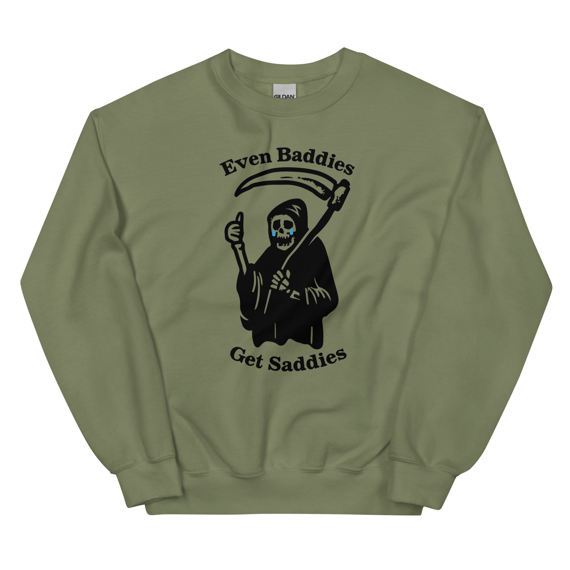 Even Baddies Get Saddies Unisex Sweatshirt