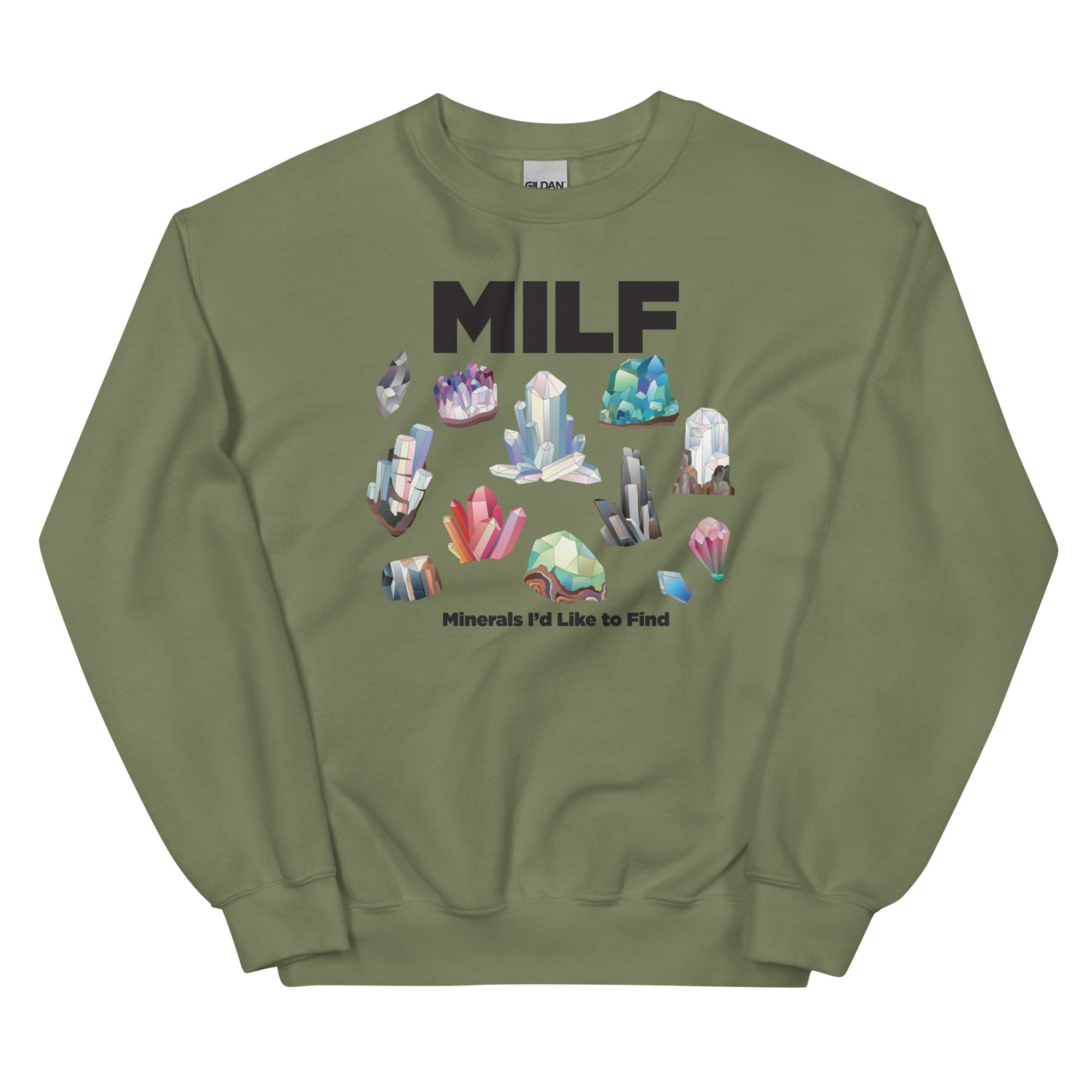 MILF Minerals I'd Like to Find Unisex Sweatshirt