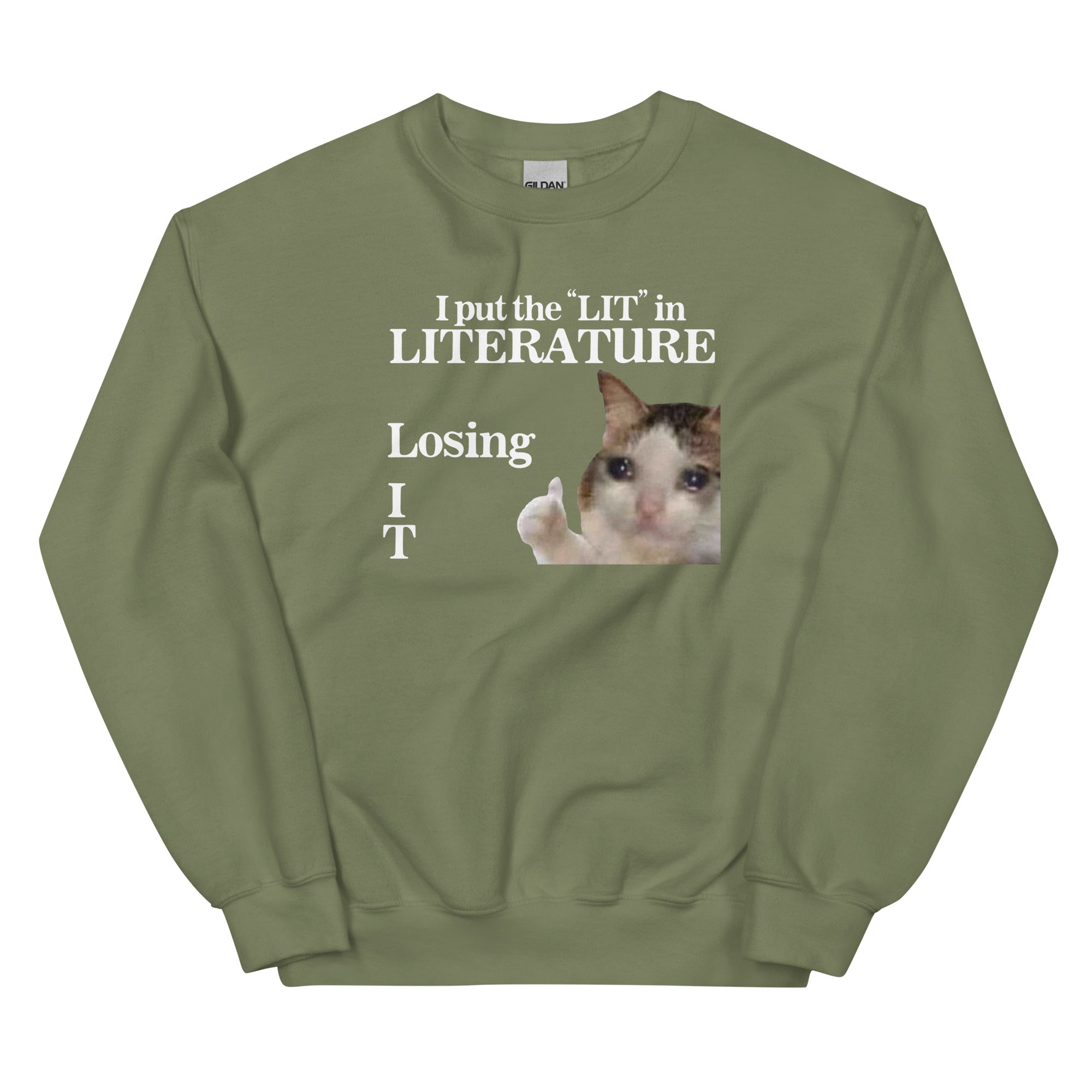 I Put the LIT in LITerature Unisex Sweatshirt