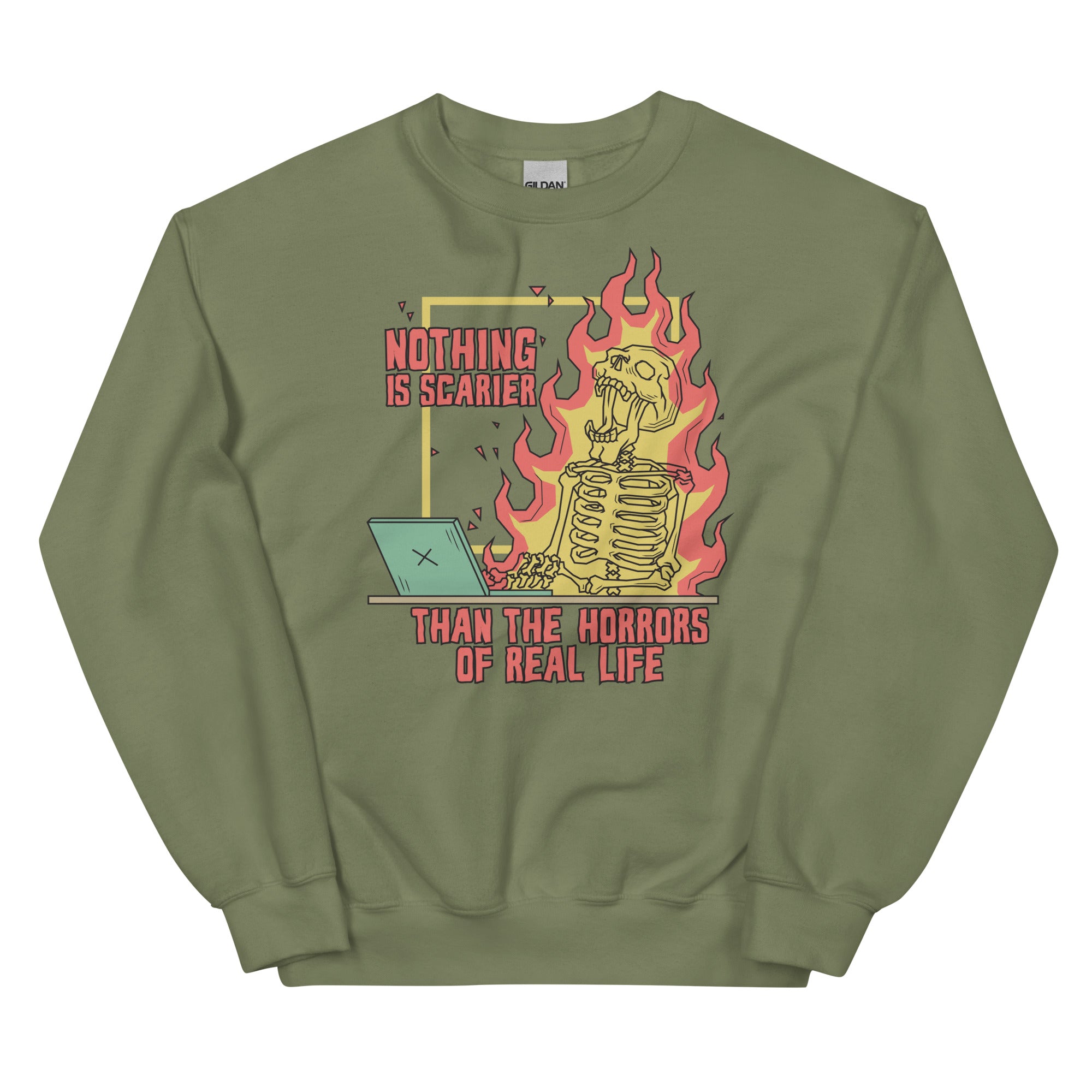 Nothing is Scarier Than the Horrors of Real Life Unisex Sweatshirt