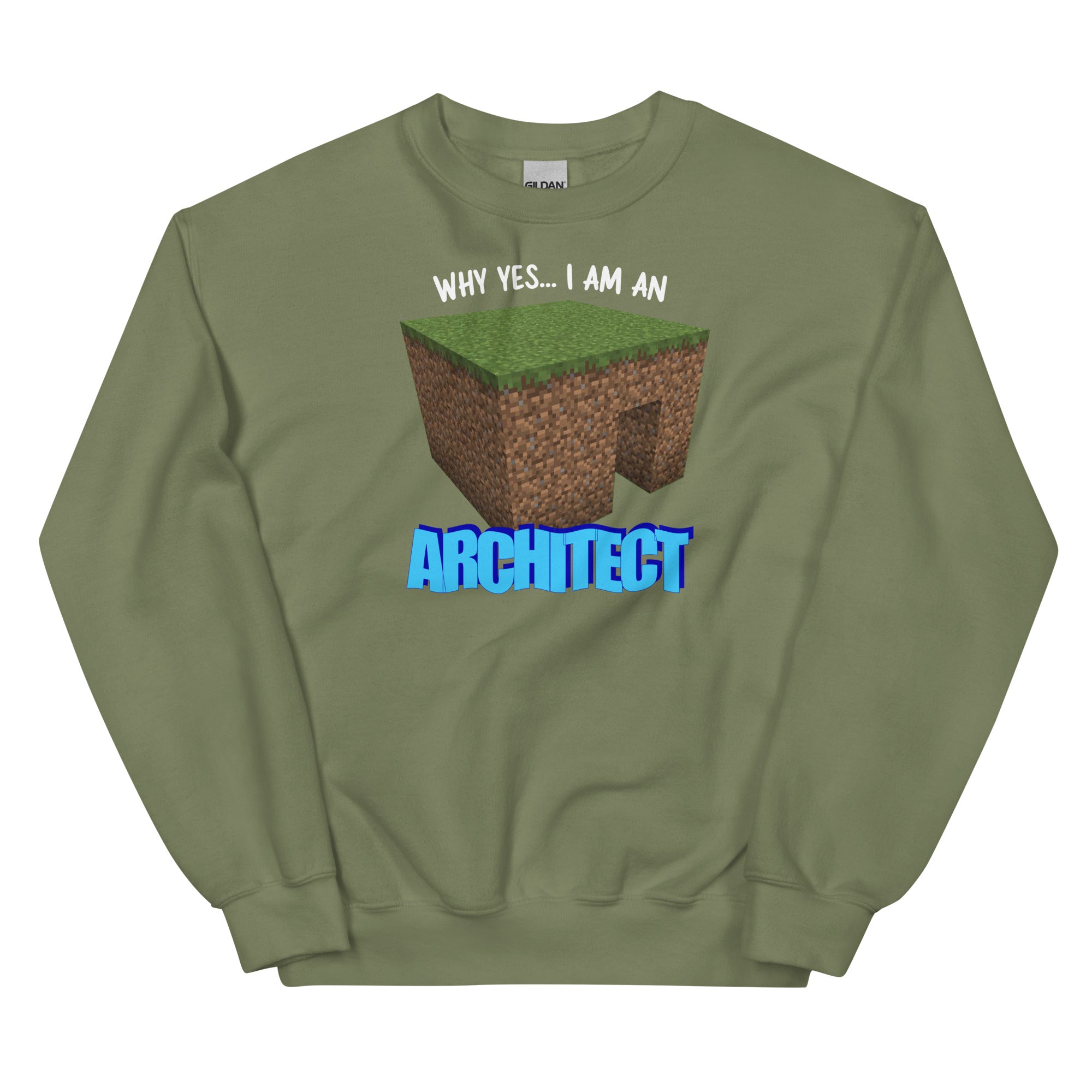 Why Yes I'm An Architect Unisex Sweatshirt