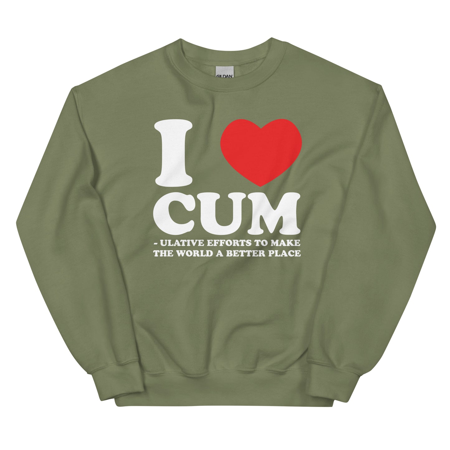I Heart Cum(ulative Efforts) Unisex Sweatshirt
