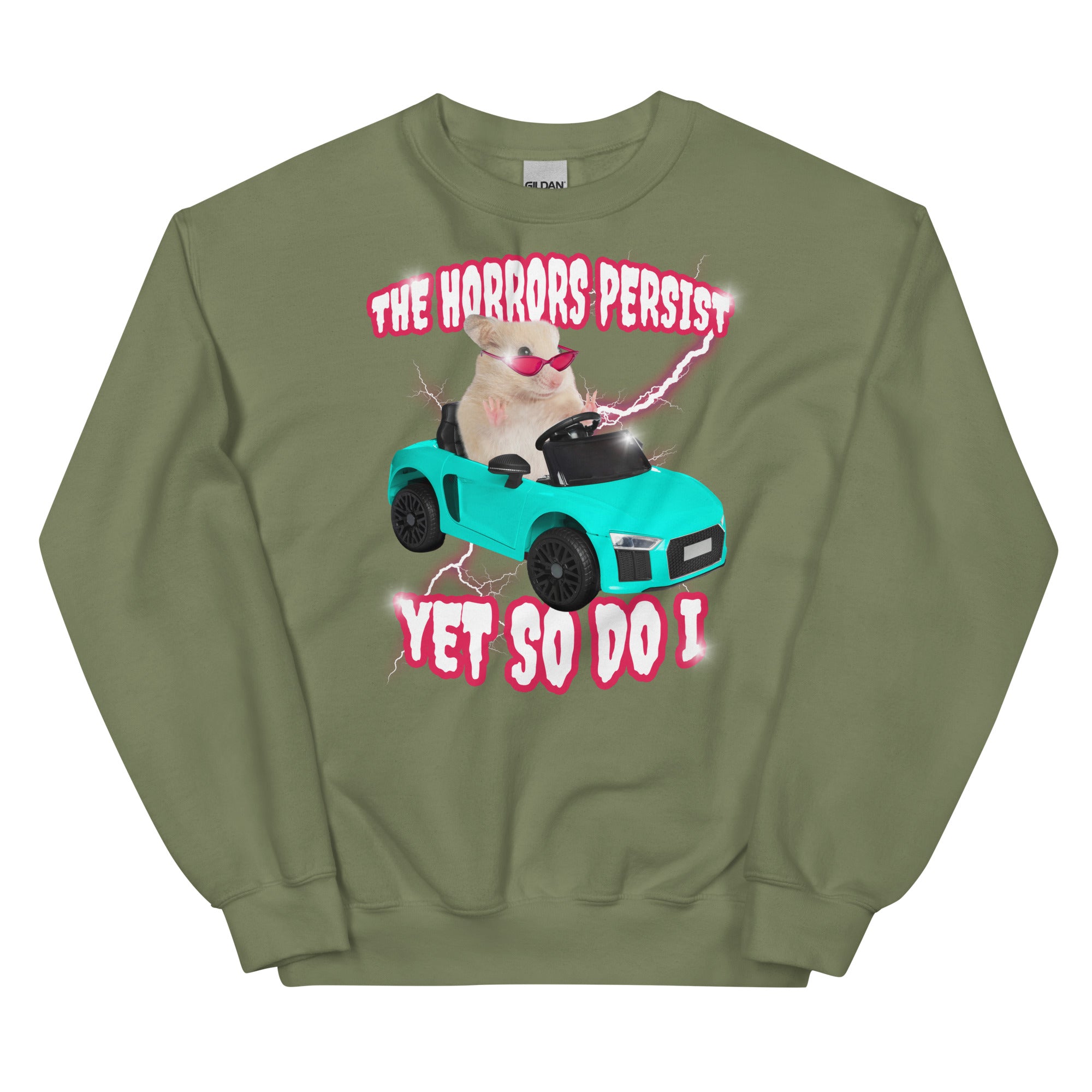 The Horrors Persist Yet So Do I Unisex Sweatshirt