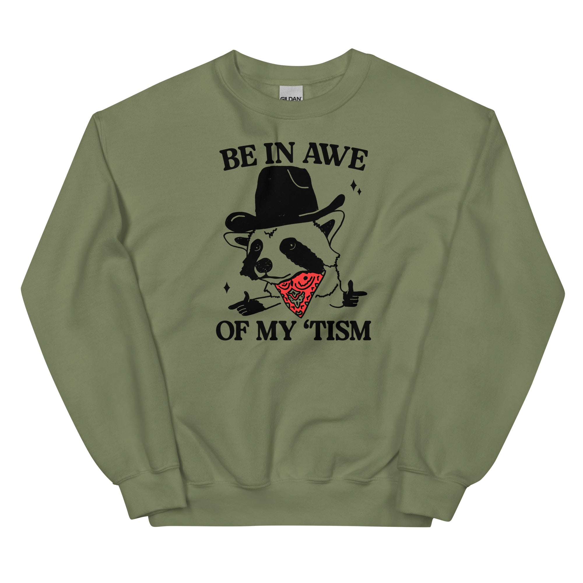 Be in Awe of my 'Tism (Raccoon Cowboy) Unisex Sweatshirt