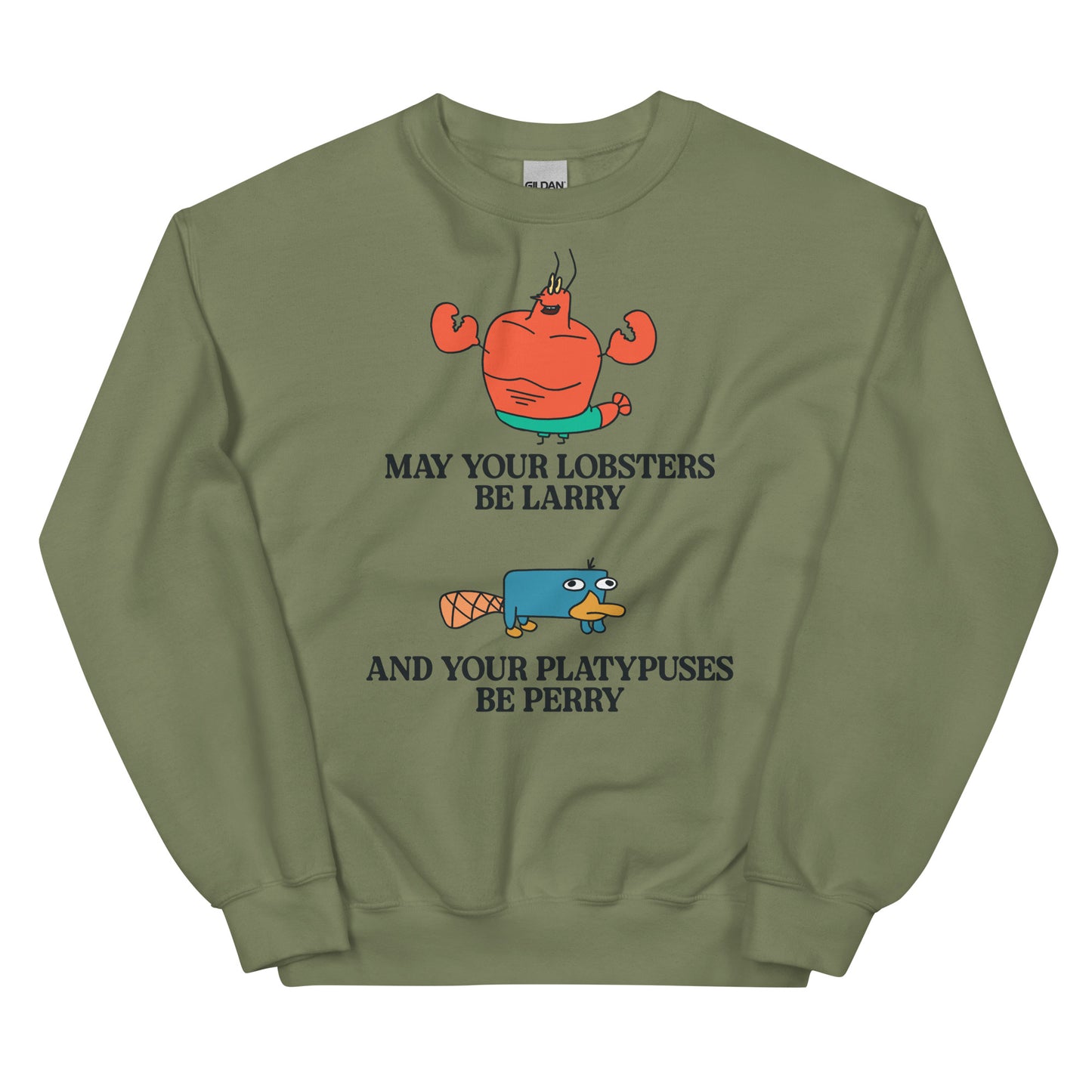 Lobsters Be Larry Platypuses Be Perry Unisex Sweatshirt