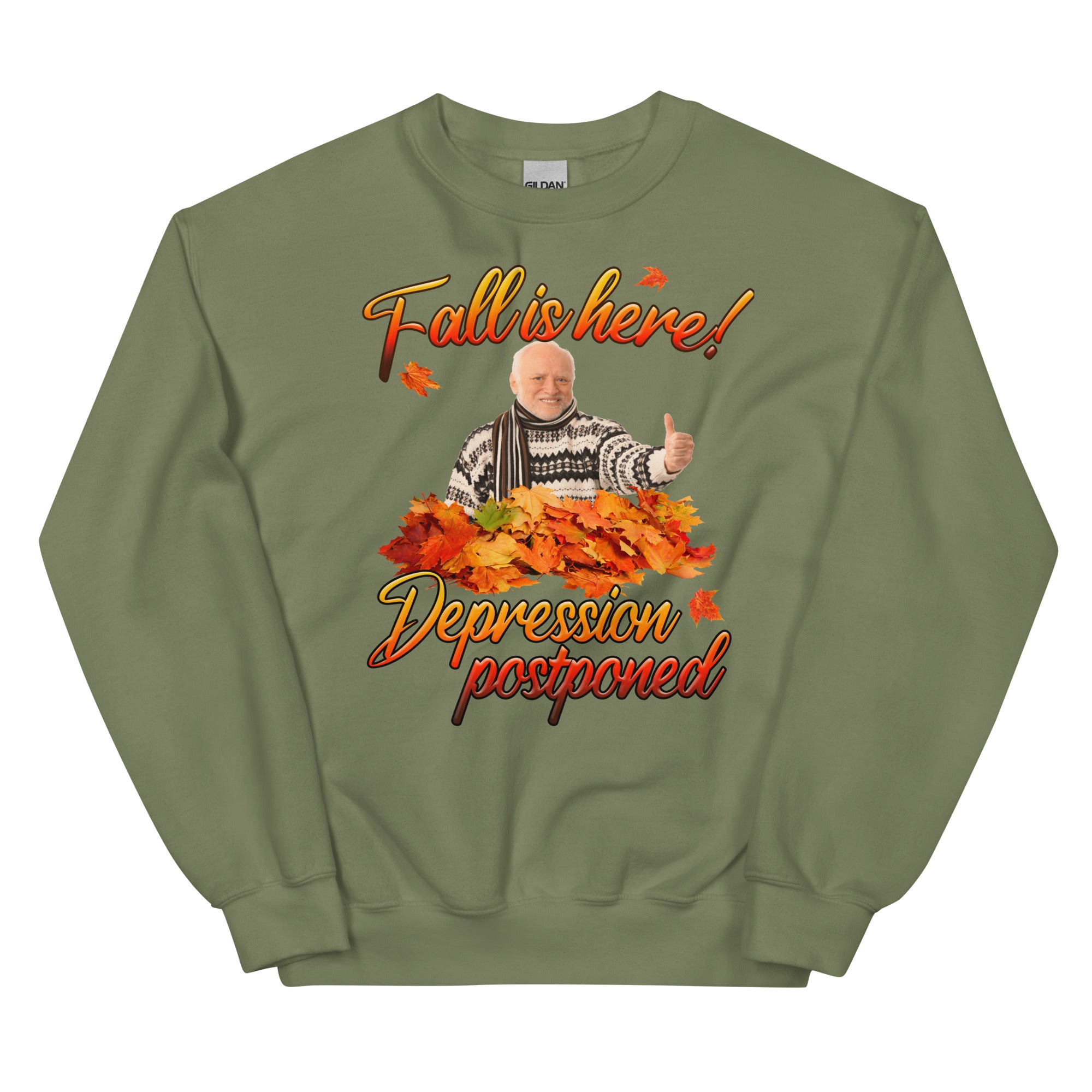 Fall is Here Depression Postponed Unisex Sweatshirt