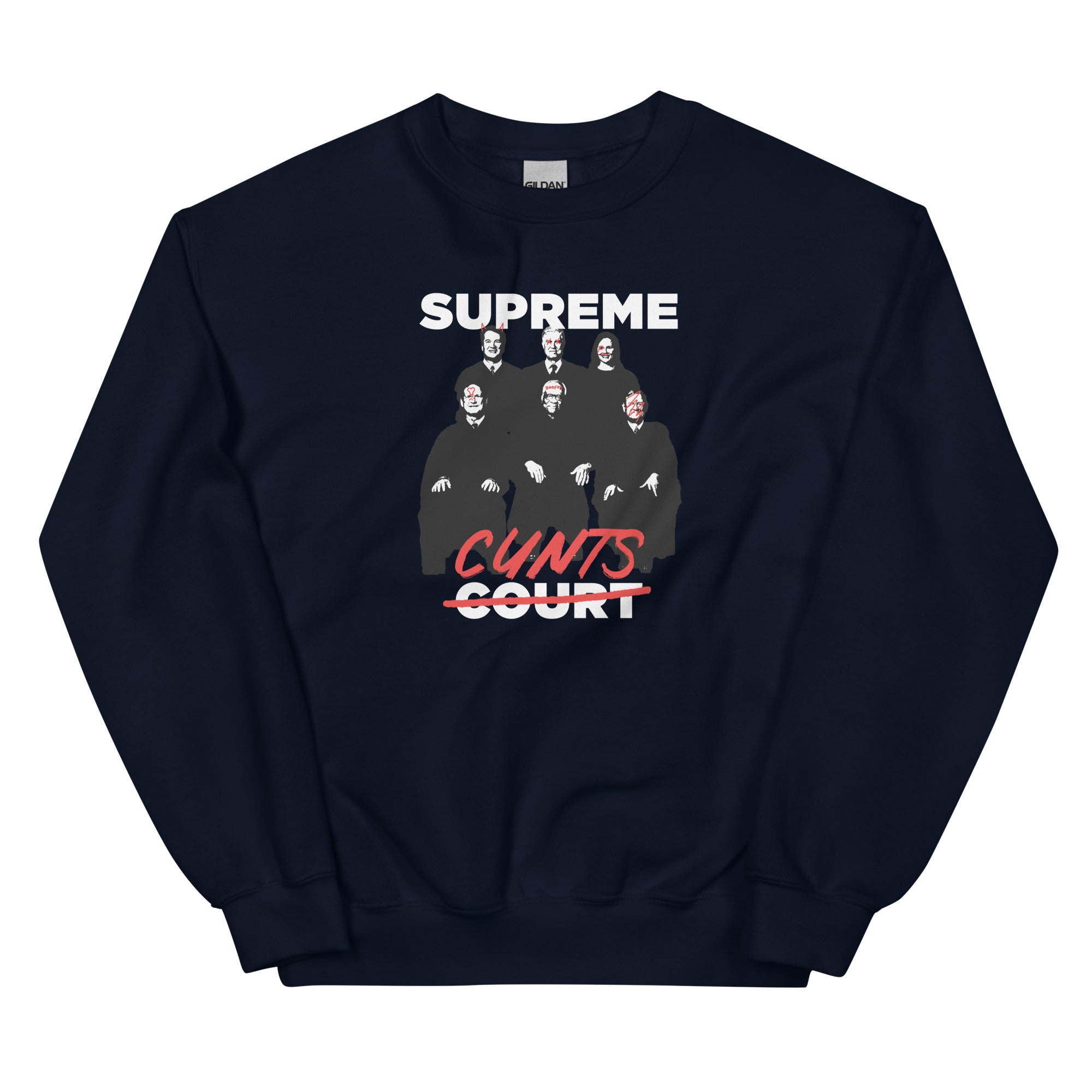 Supreme Cunts Unisex Sweatshirt